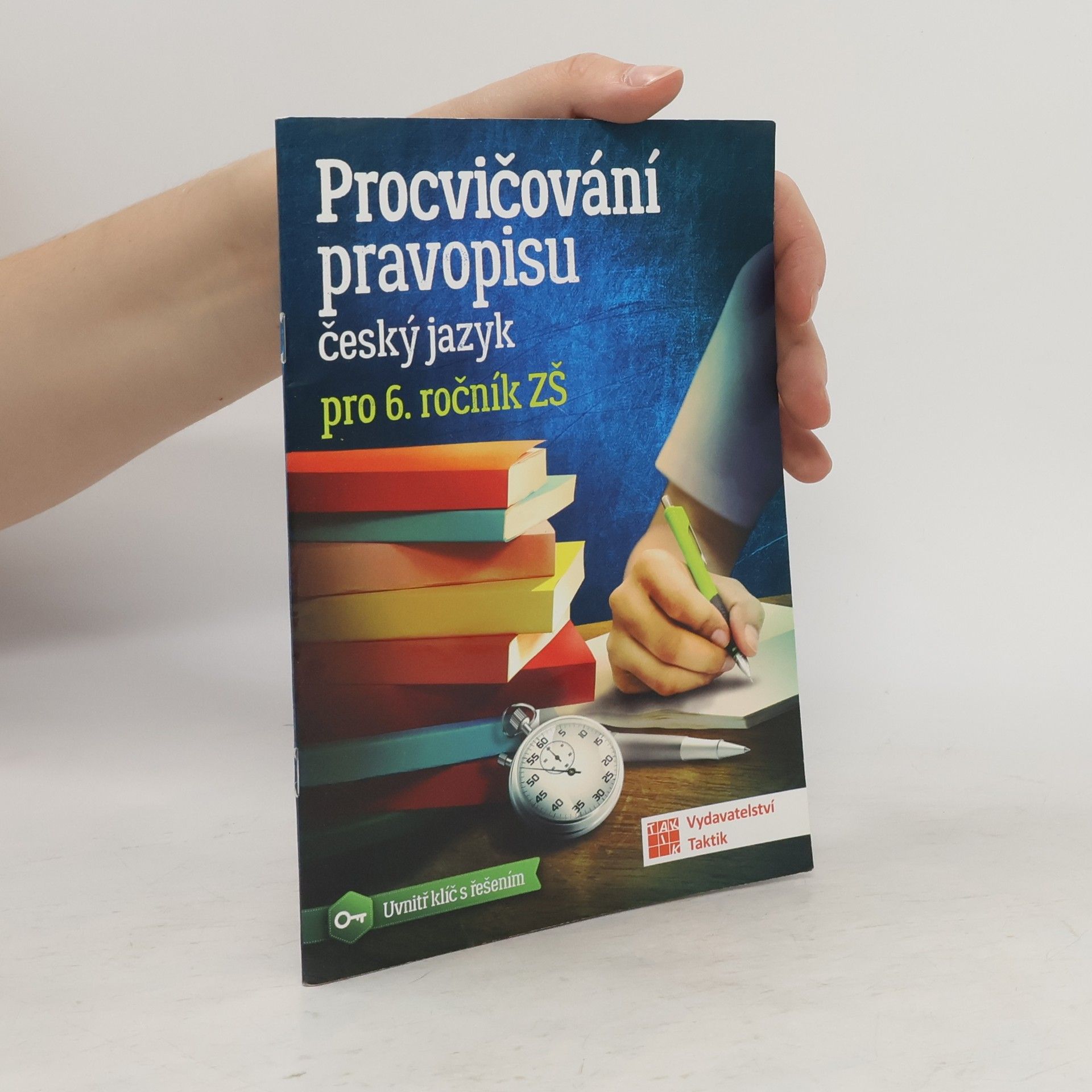Hana Havlíčková Procvičování pravopisu: český jazyk pro 6. ročník ZŠ