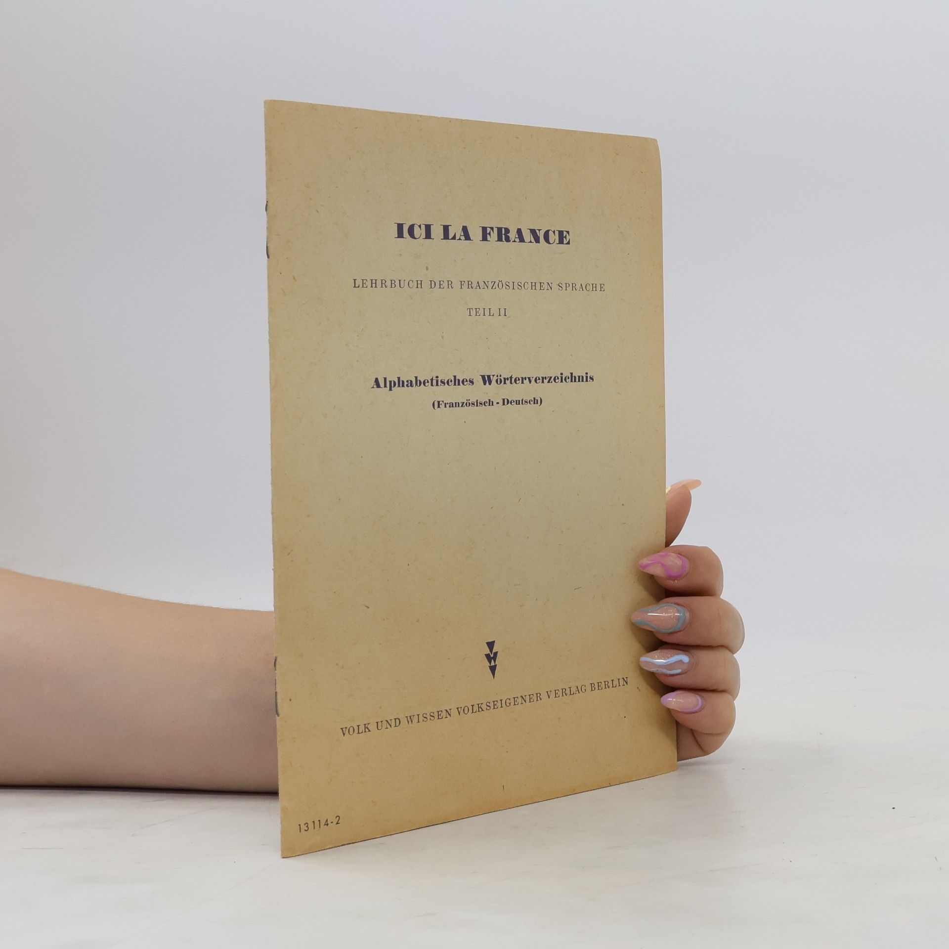 Autores varios Ici la France. Lehrbuch der französischen sprache . Teil II