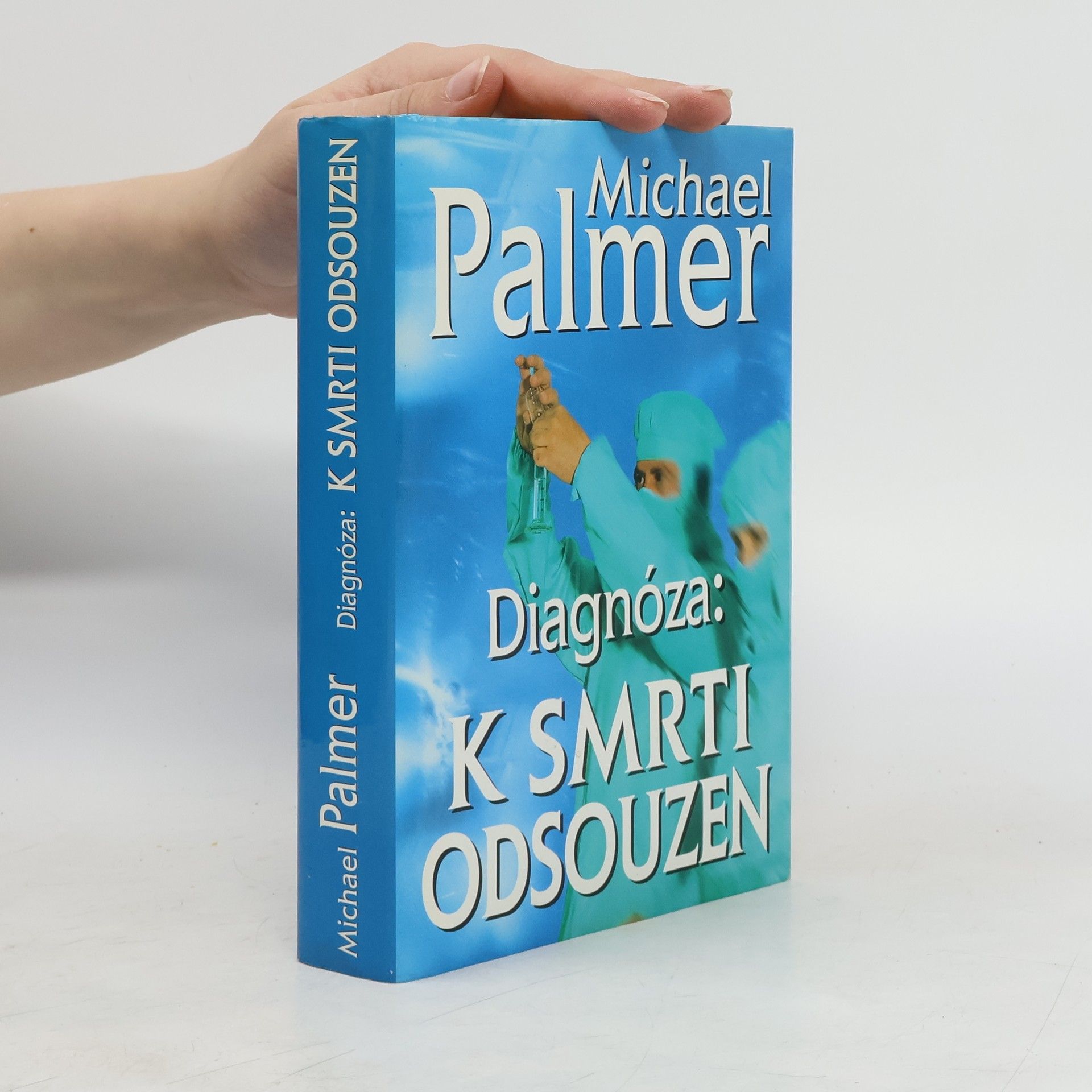 Michael Palmer Diagnóza: k smrti odsouzen