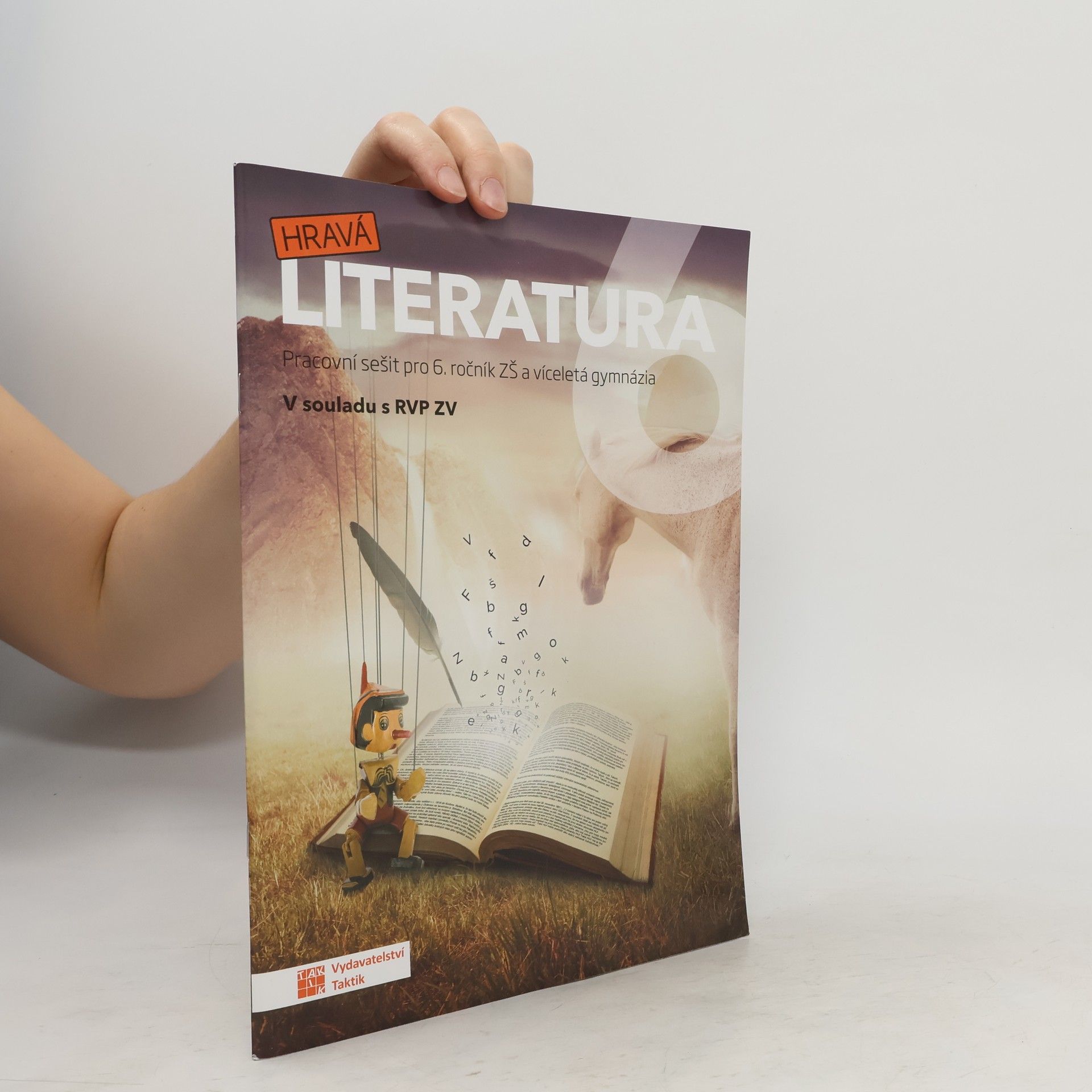 Collectif d'auteurs Hravá literatura 6 : pracovní sešit pro 6. ročník ZŠ a víceletá gymnázia