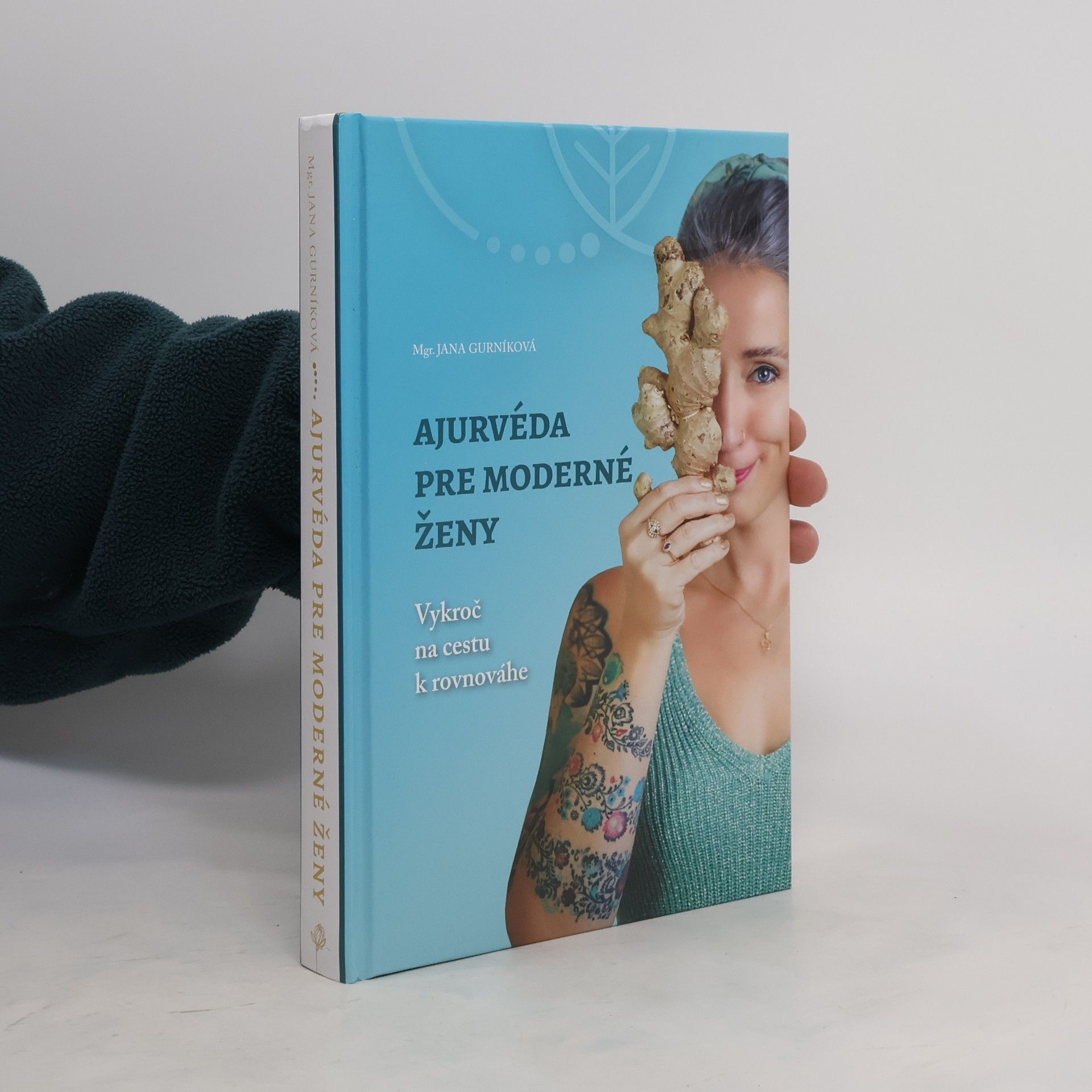 Jana Gurníková Ajurvéda pre moderné ženy