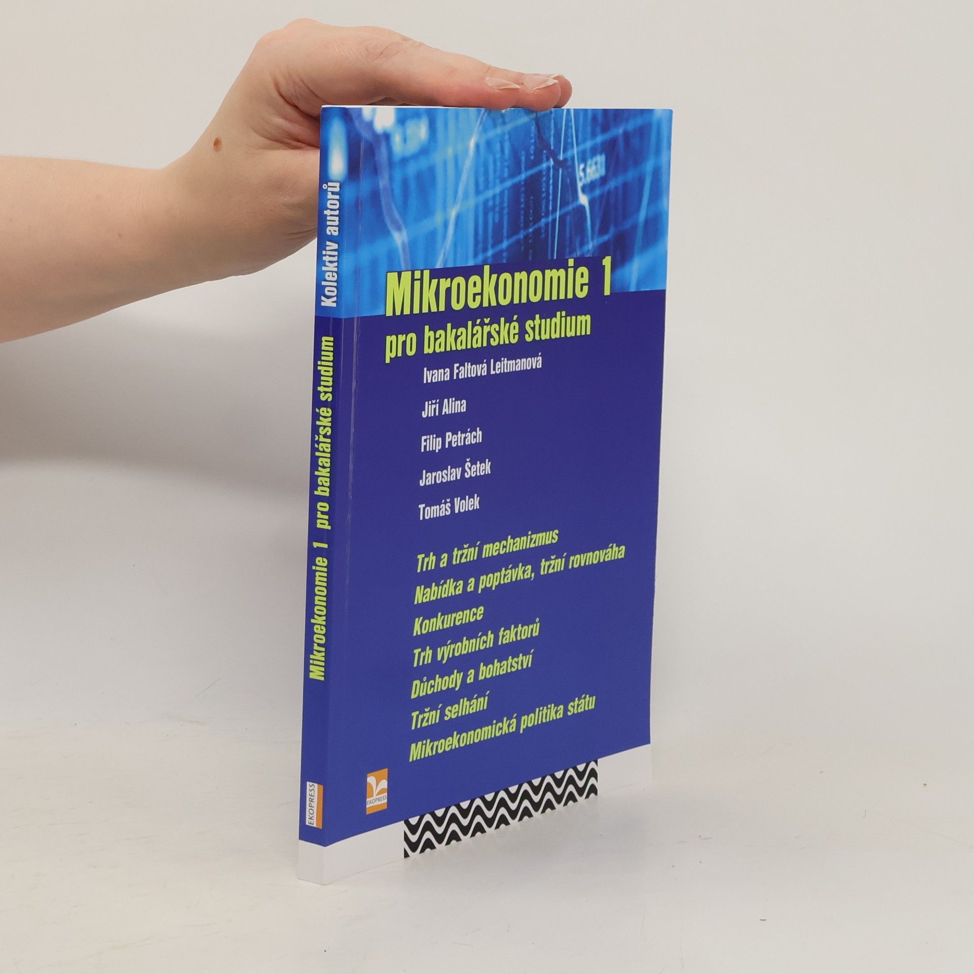 kolektiv Mikroekonomie 1 : pro bakalářské studium