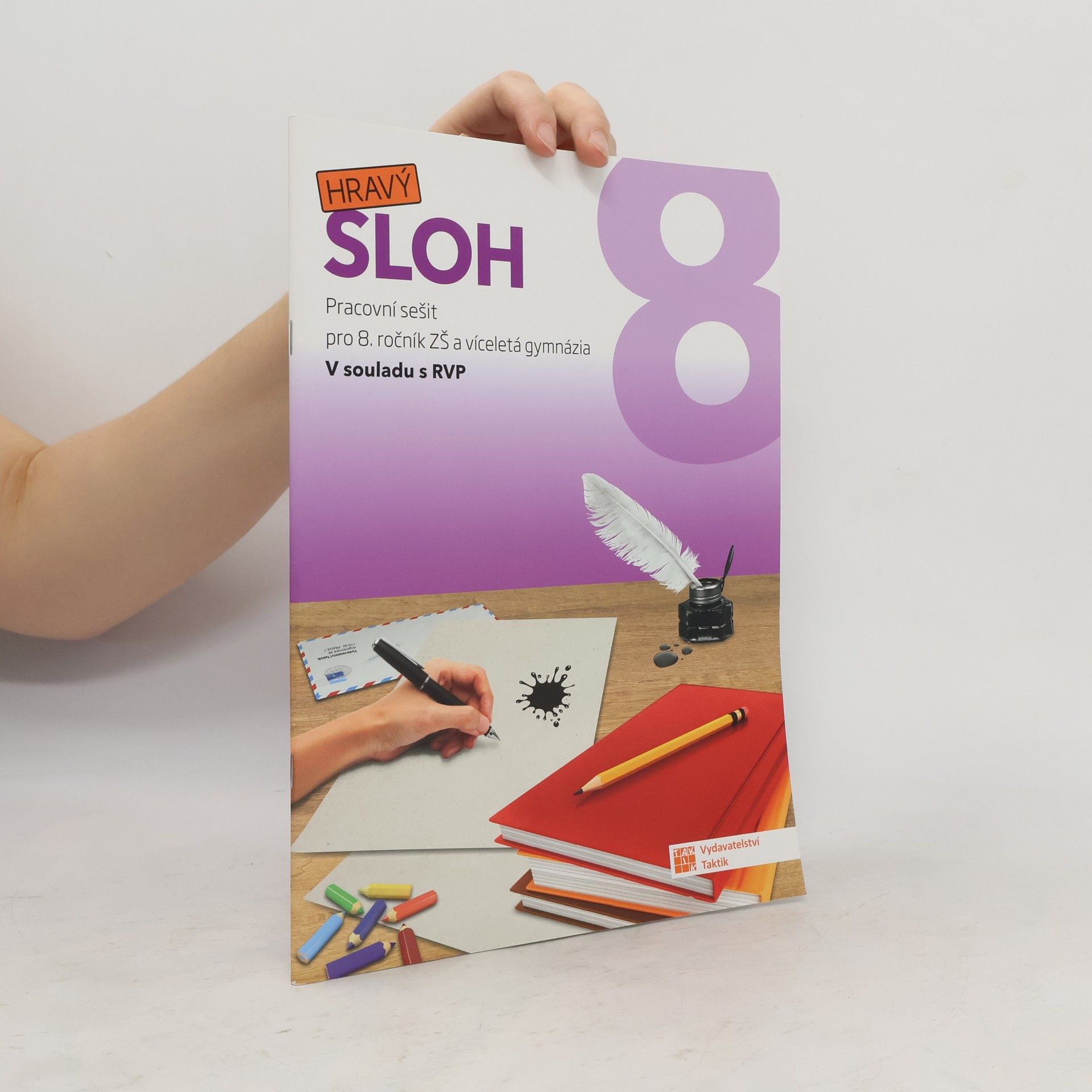 Nikola Svobodová Hravý sloh 8 : pracovní sešit pro 8. ročník ZŠ a víceletá gymnázia v souladu s RVP