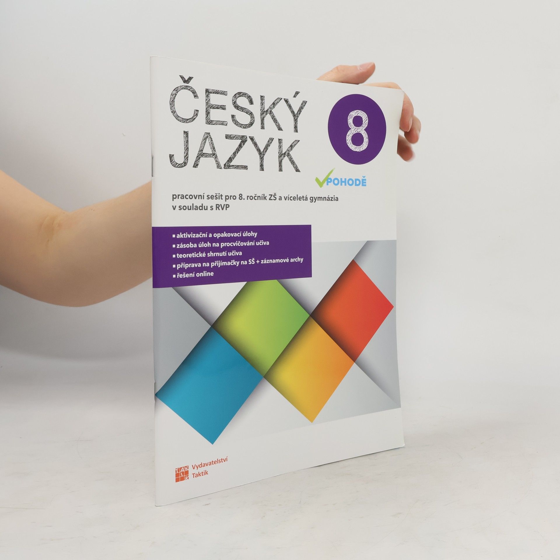 kolektiv Český jazyk v pohodě 8 : pracovní sešit pro 8. ročník ZŠ a víceletá gymnázia