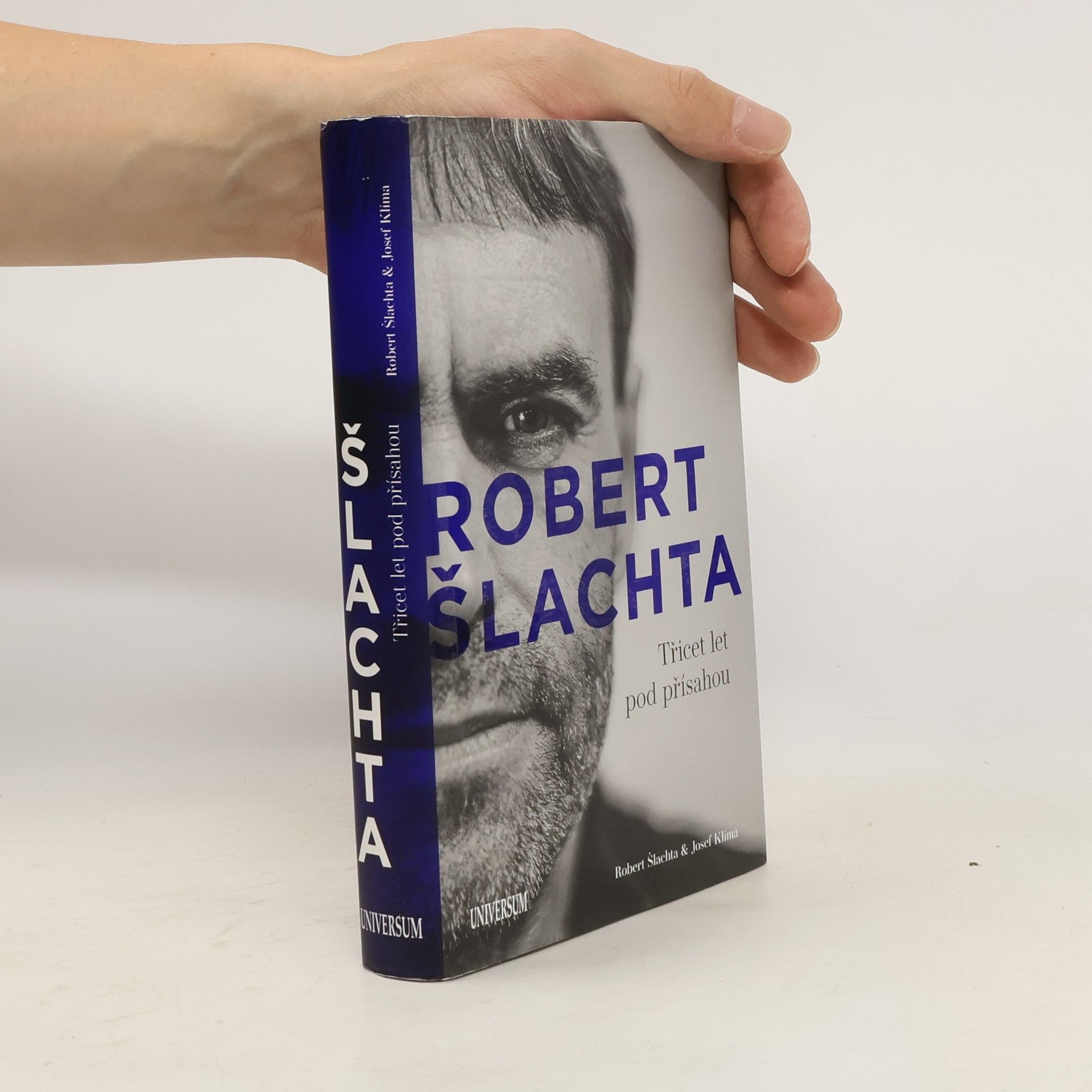 Josef Klíma Robert Šlachta. Třicet let pod přísahou