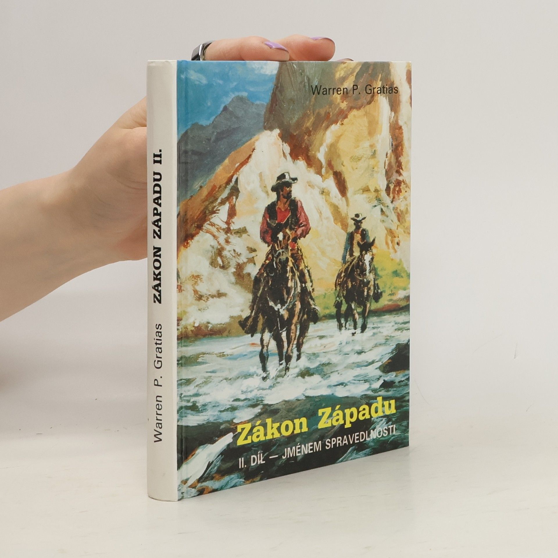 Petr Gratias Zákon Západu. 2. díl. Jménem spravedlnosti