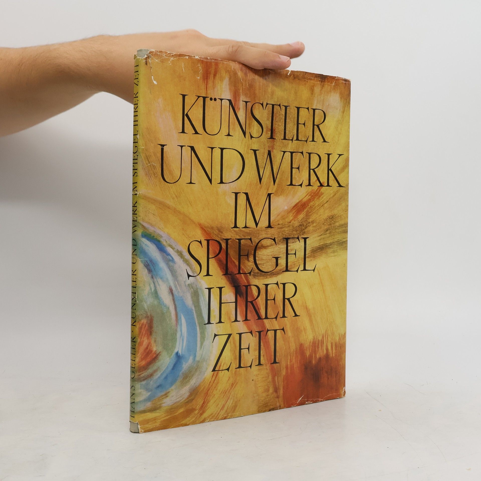 Hans Geller Künstler und Werk im Spiegel ihrer Zeit