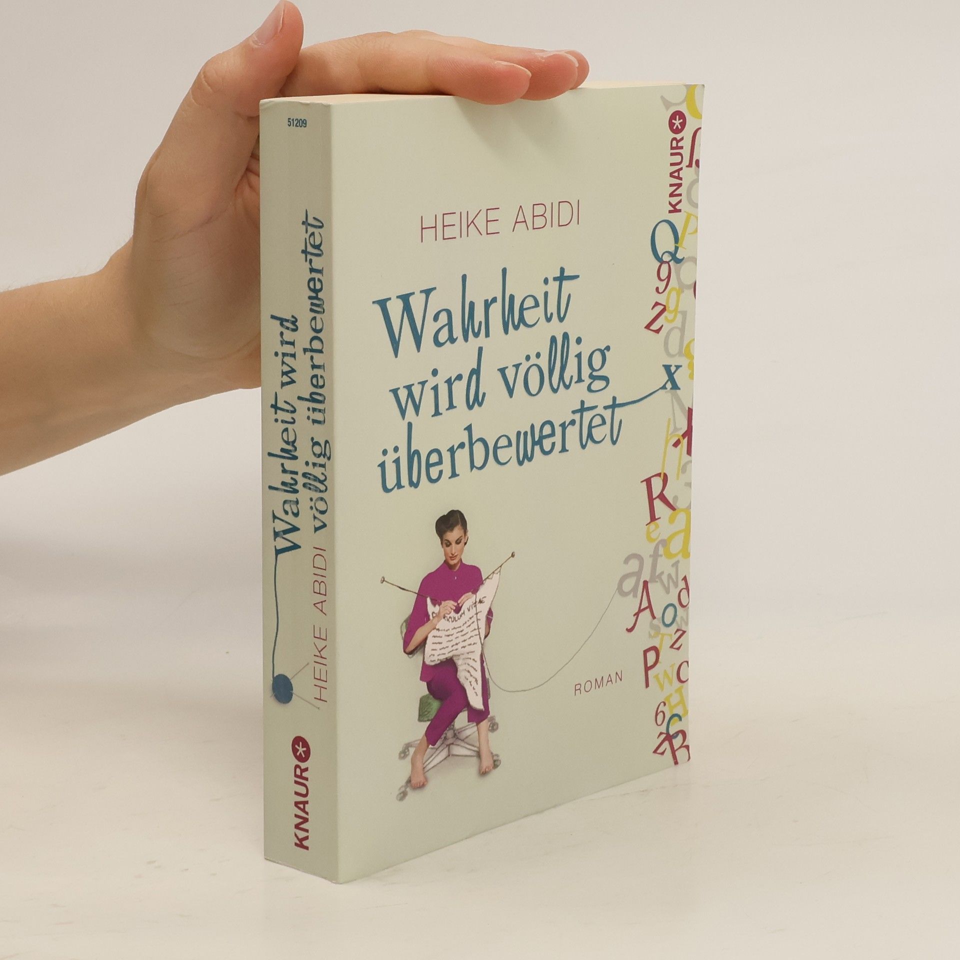 Heike Abidi Wahrheit wird völlig überbewertet