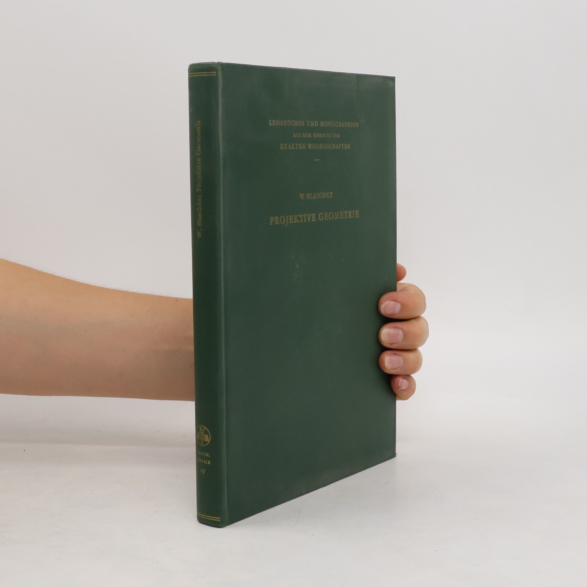 Wilhelm Blaschke Projektive Geometrie