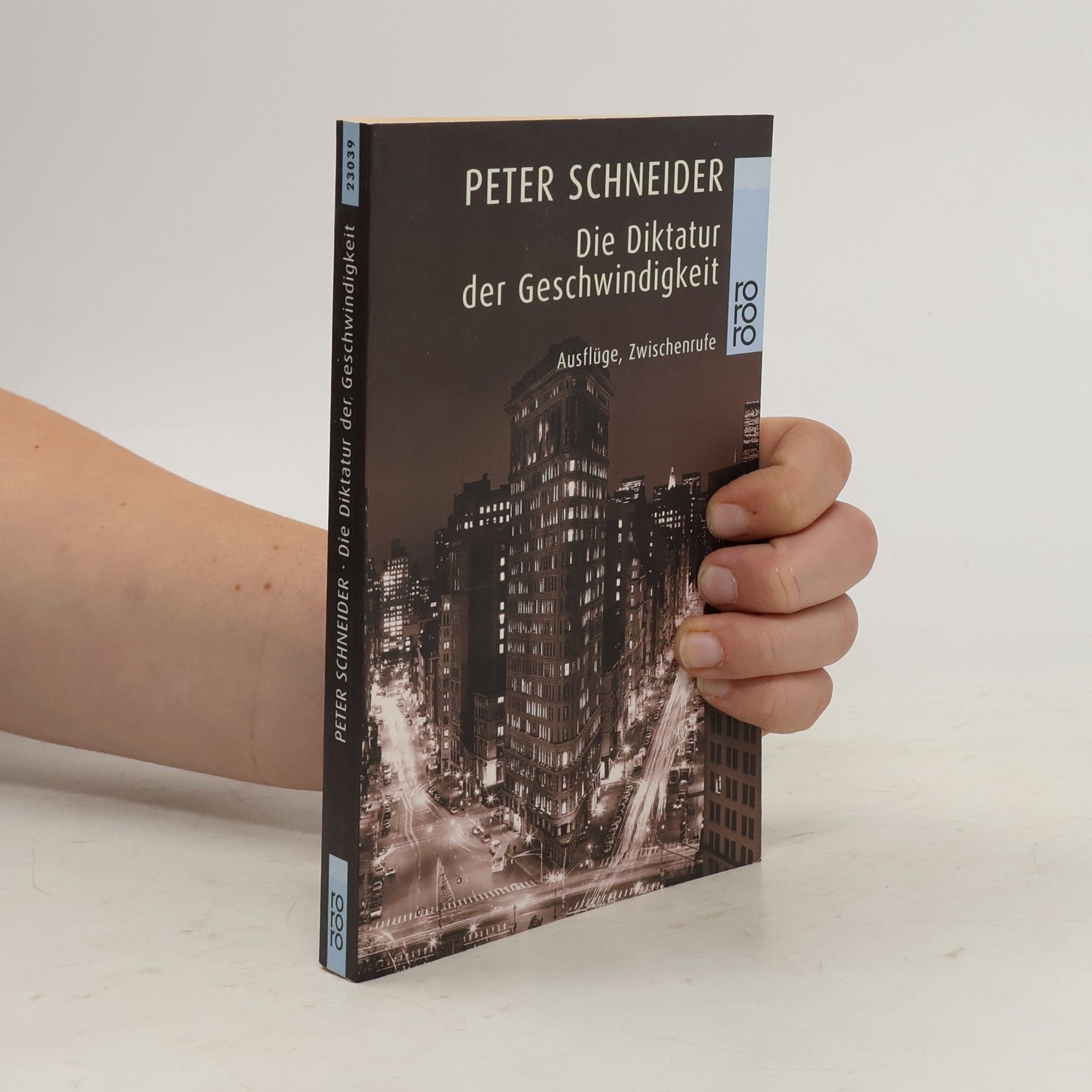 Peter Schneider Die Diktatur der Geschwindigkeit
