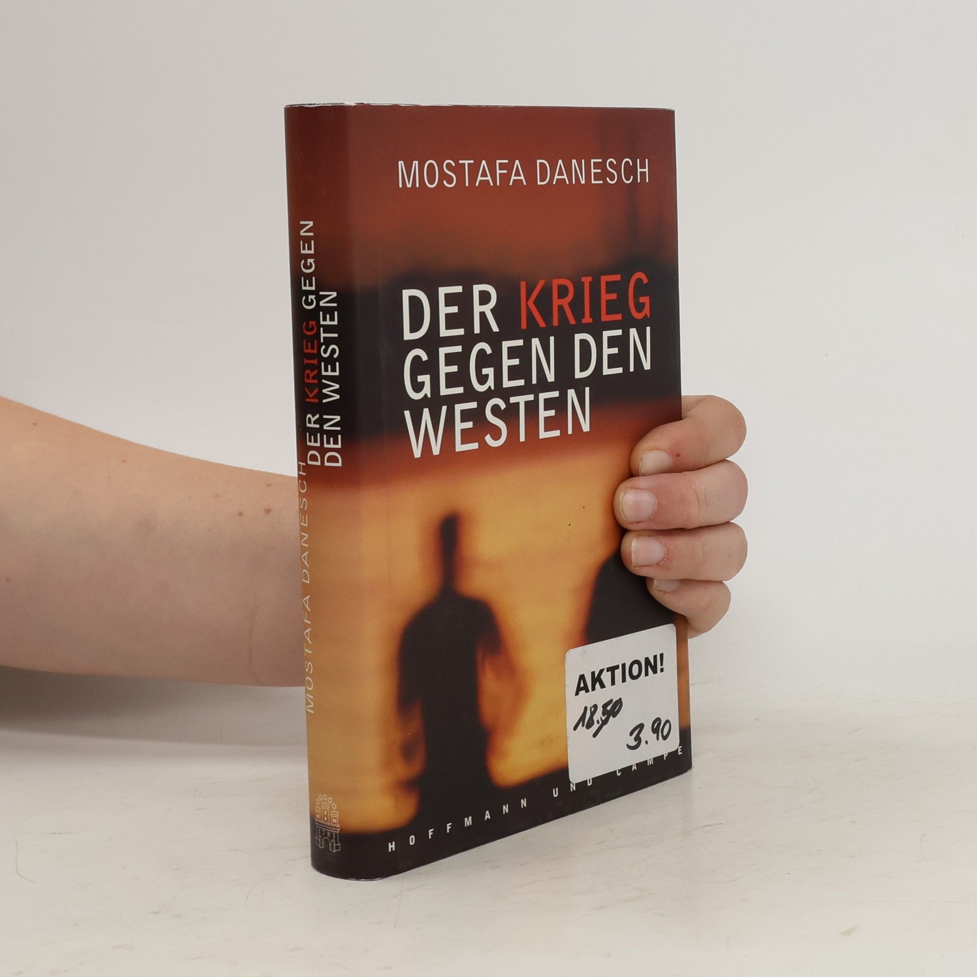 Mostafa Danesch Der Krieg gegen den Westen