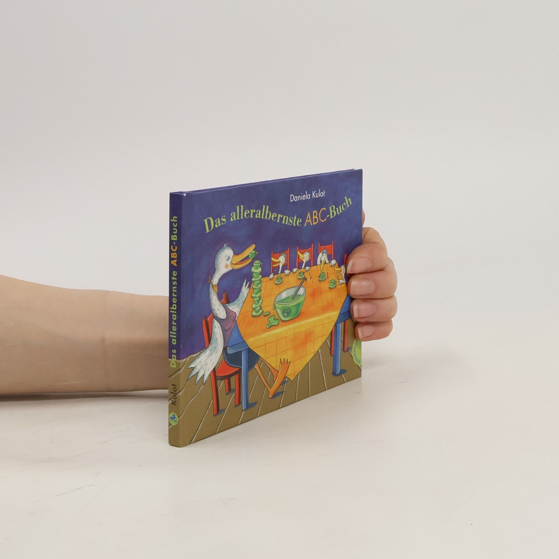 Daniela Kulot Das alleralbernste ABC-Buch