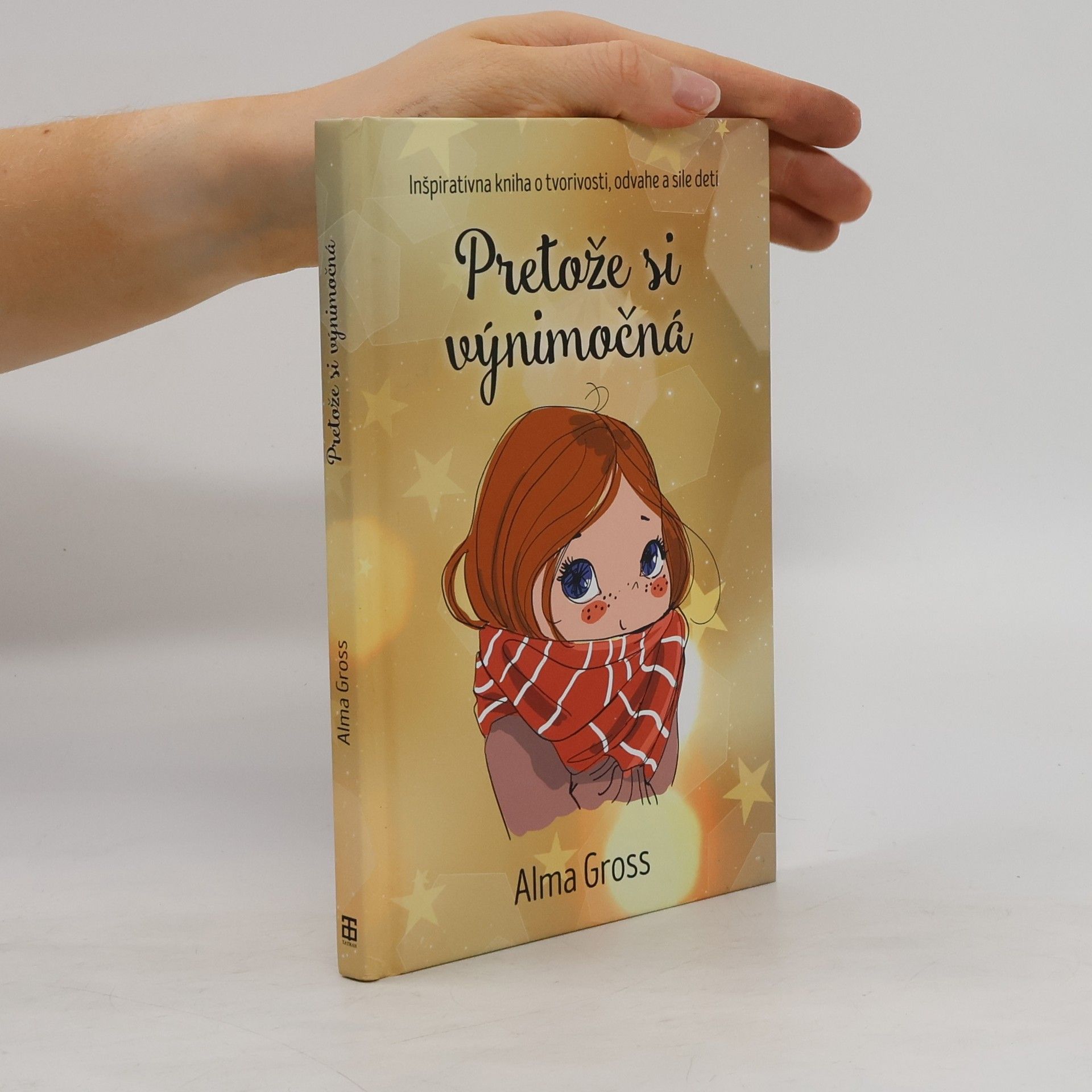 Alma Gross Pretože si výnimočná