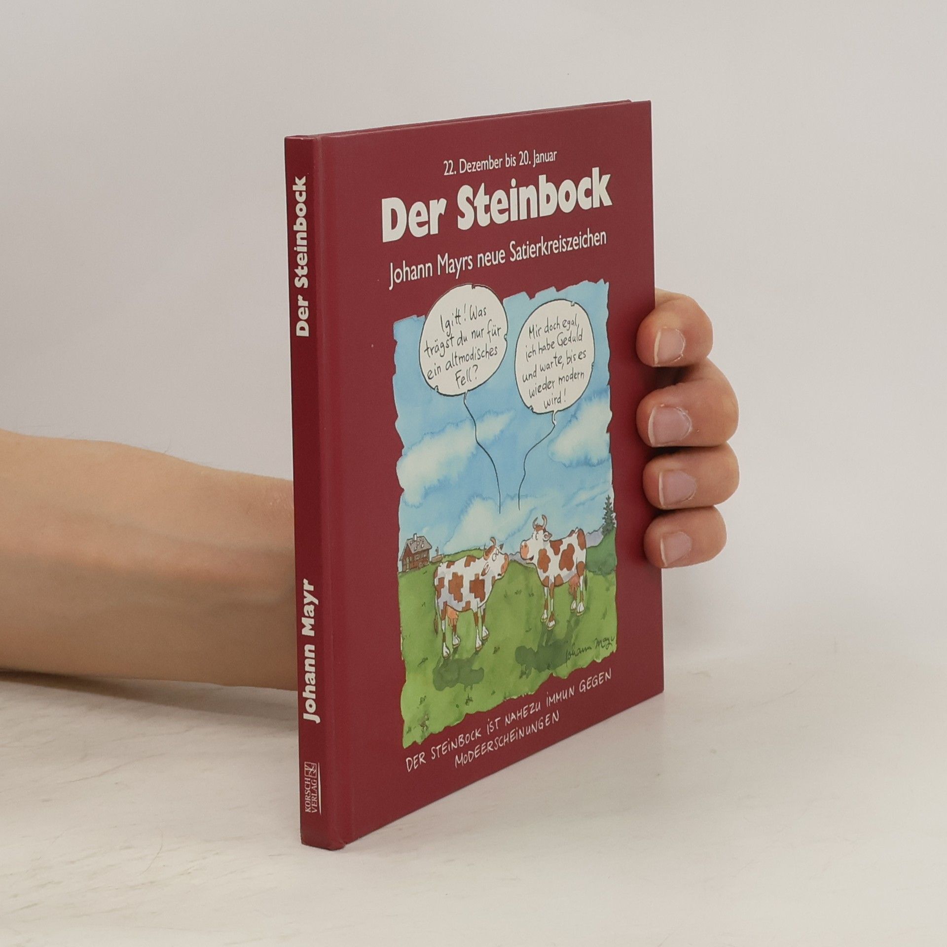 Johann Mayr Der Steinbock. 22. Dezember bis 20. Januar.