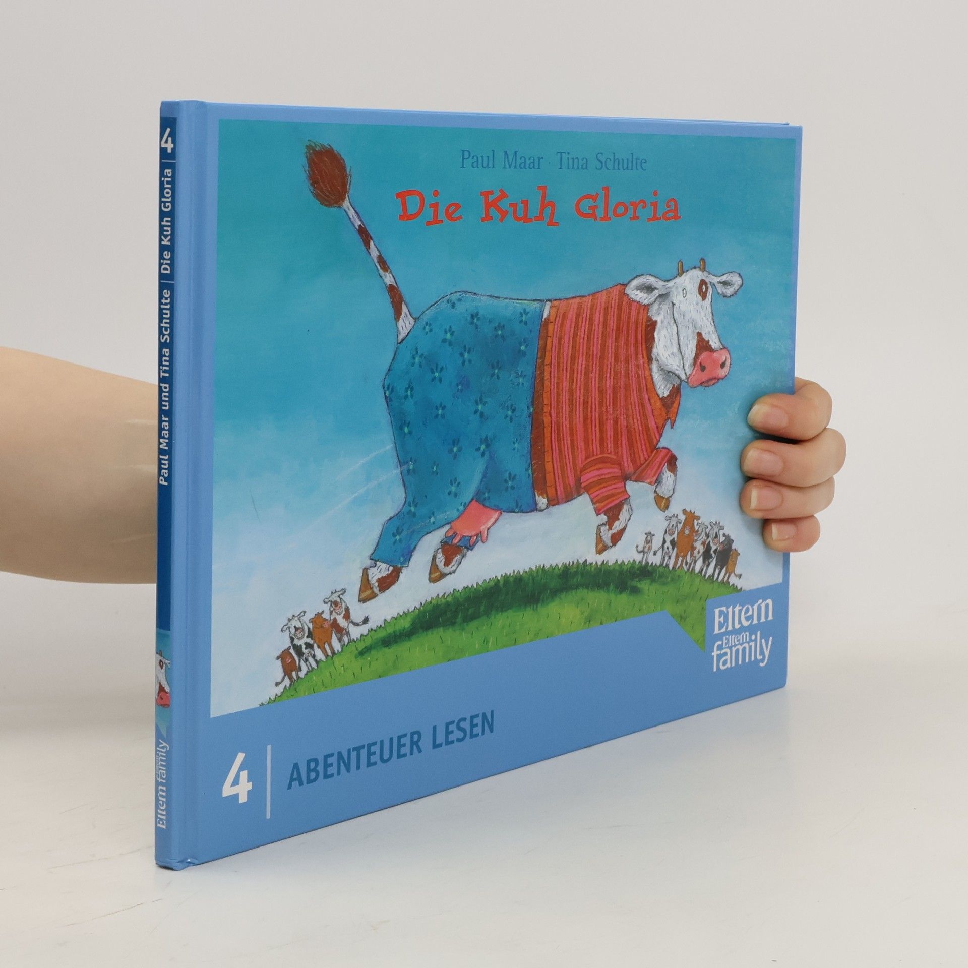 Paul Maar Die Kuh Gloria. Edition ELTERN "Abenteuer Lesen". Nr. 4