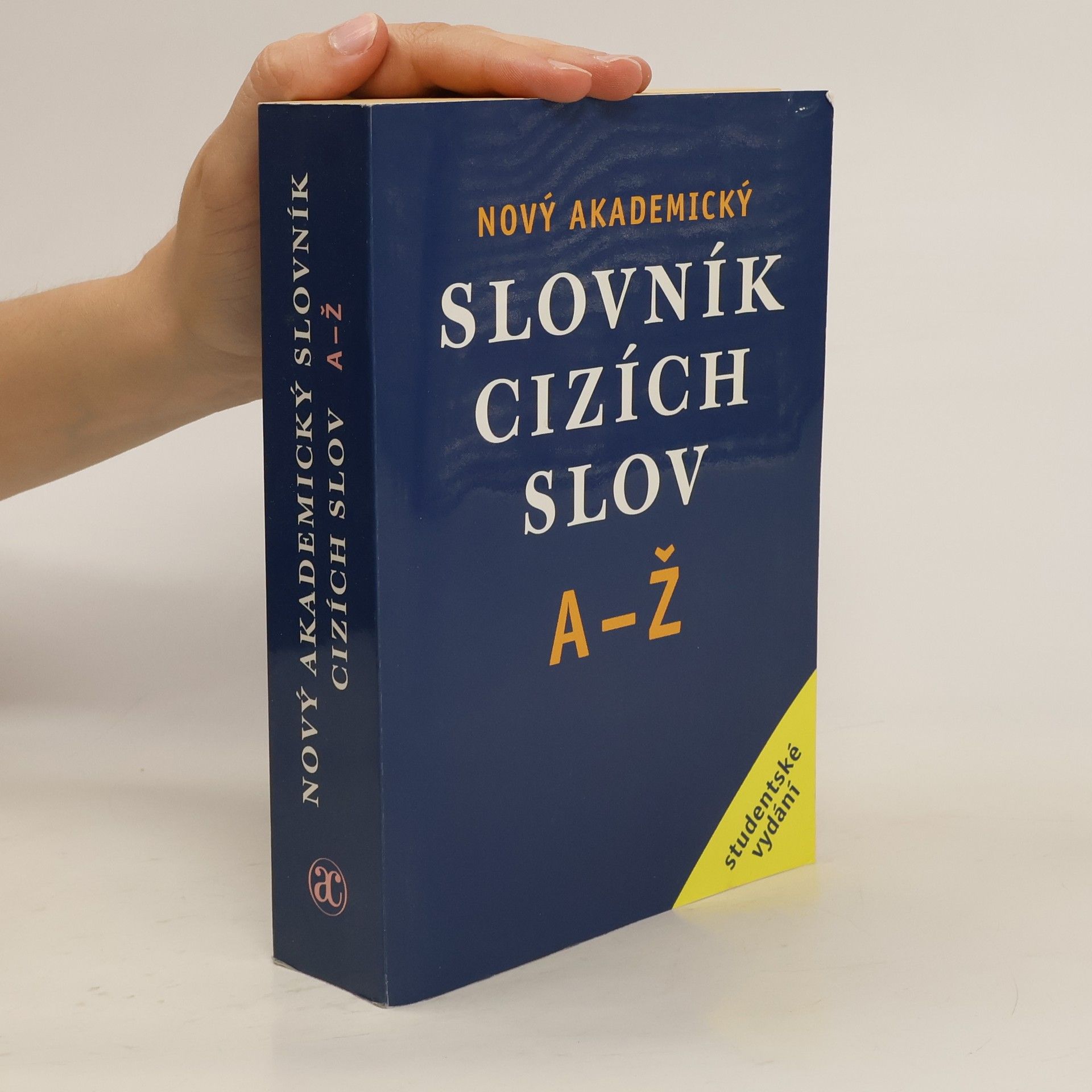 Jiří Kraus Nový akademický slovník cizích slov A-Ž. Studentské vydání