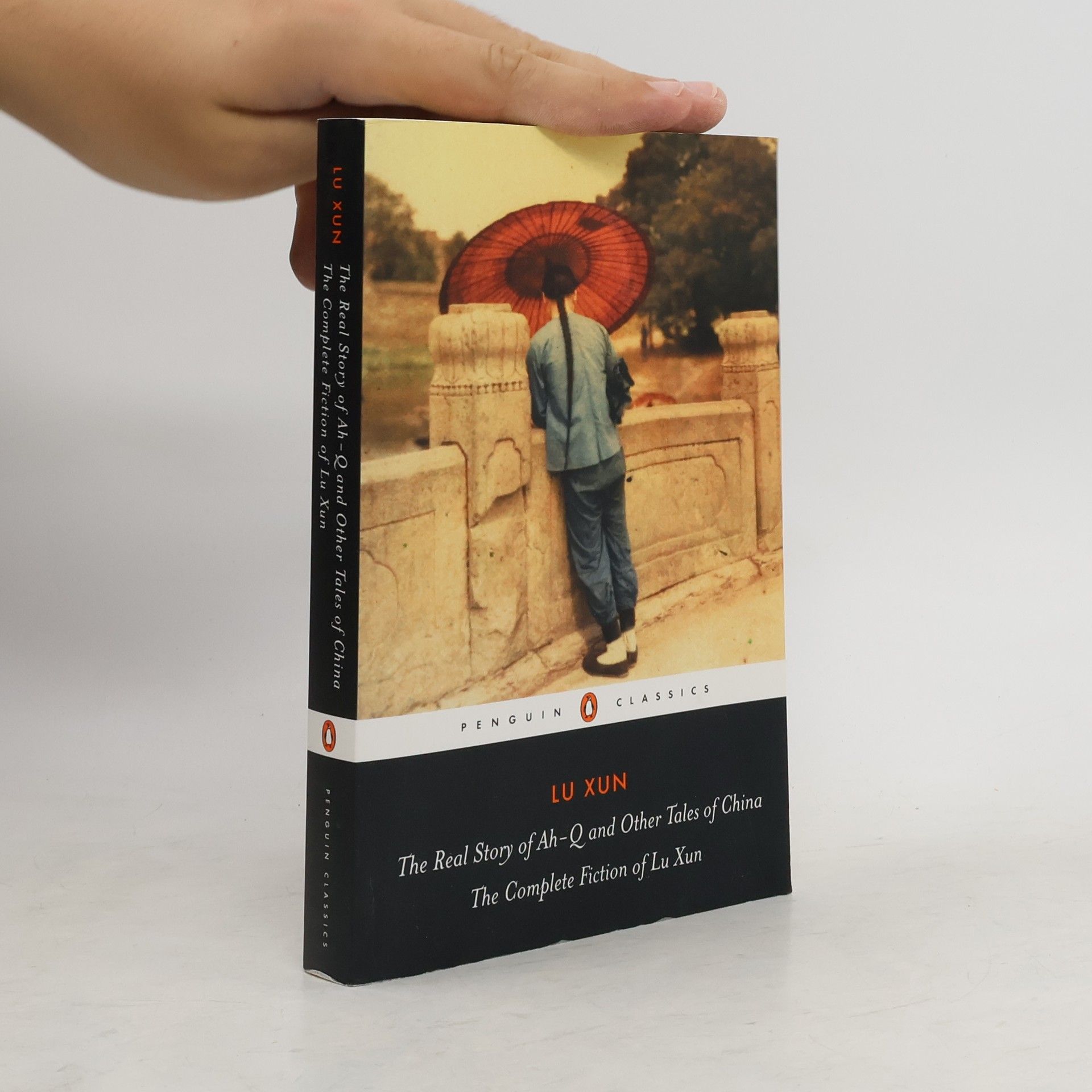 Lu Sün The Real Story of Ah-Q and Other Tales of China