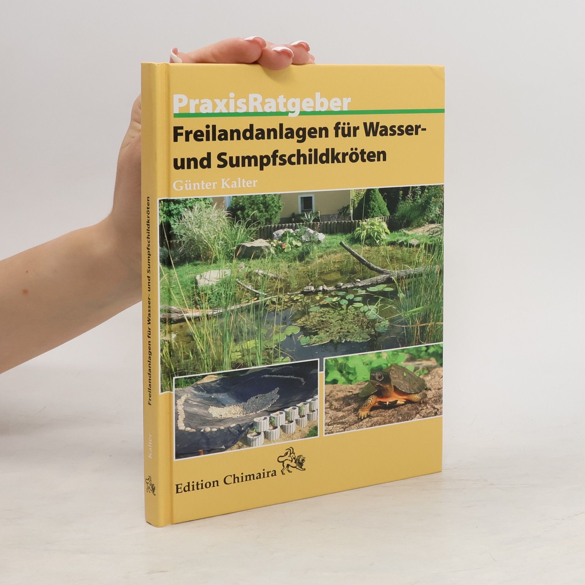Günter Kalter PraxisRatgeber Freilandanlagen für Wasser- und Sumpfschildkröten