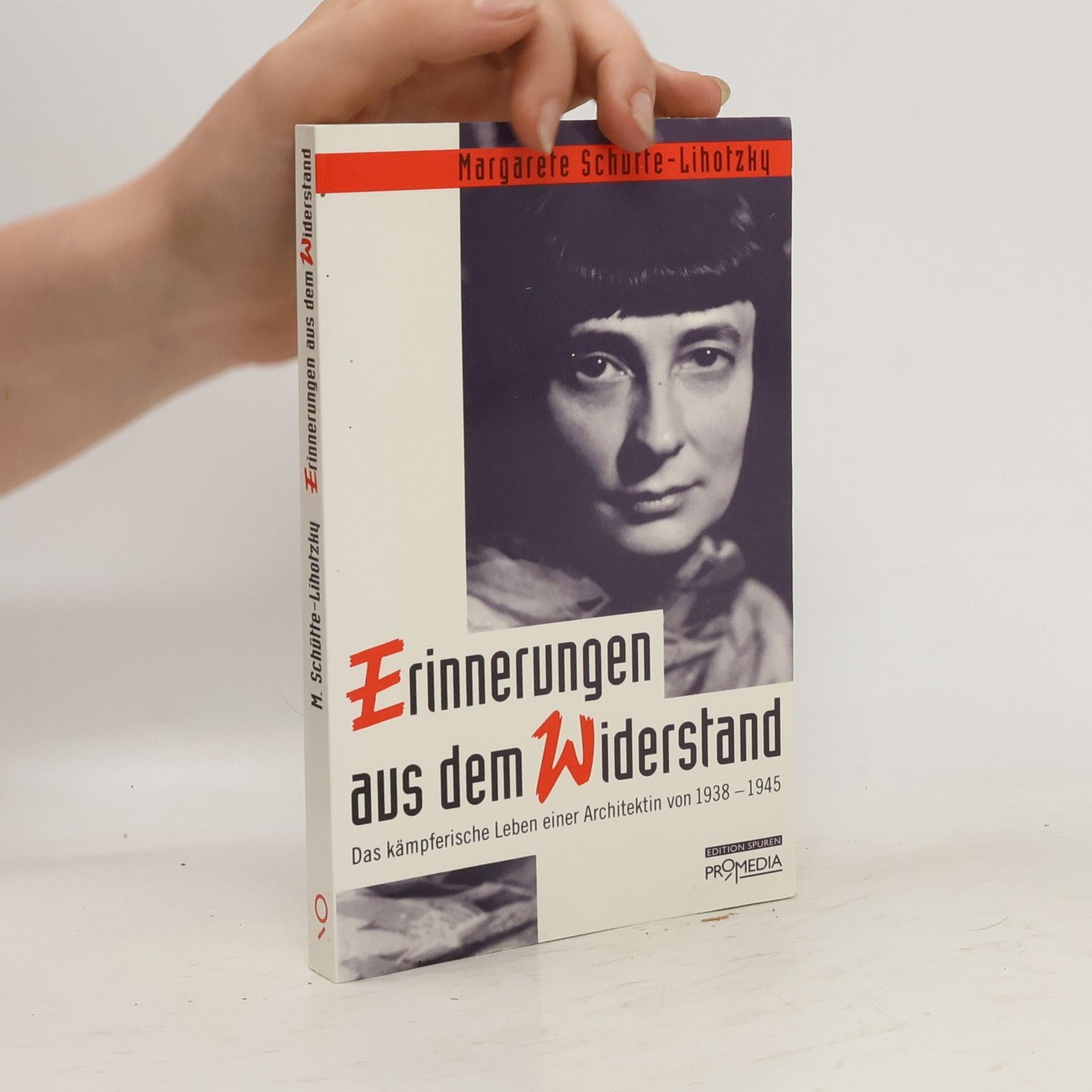 Margarete Schütte-Lihotzky Erinnerungen aus dem Widerstand