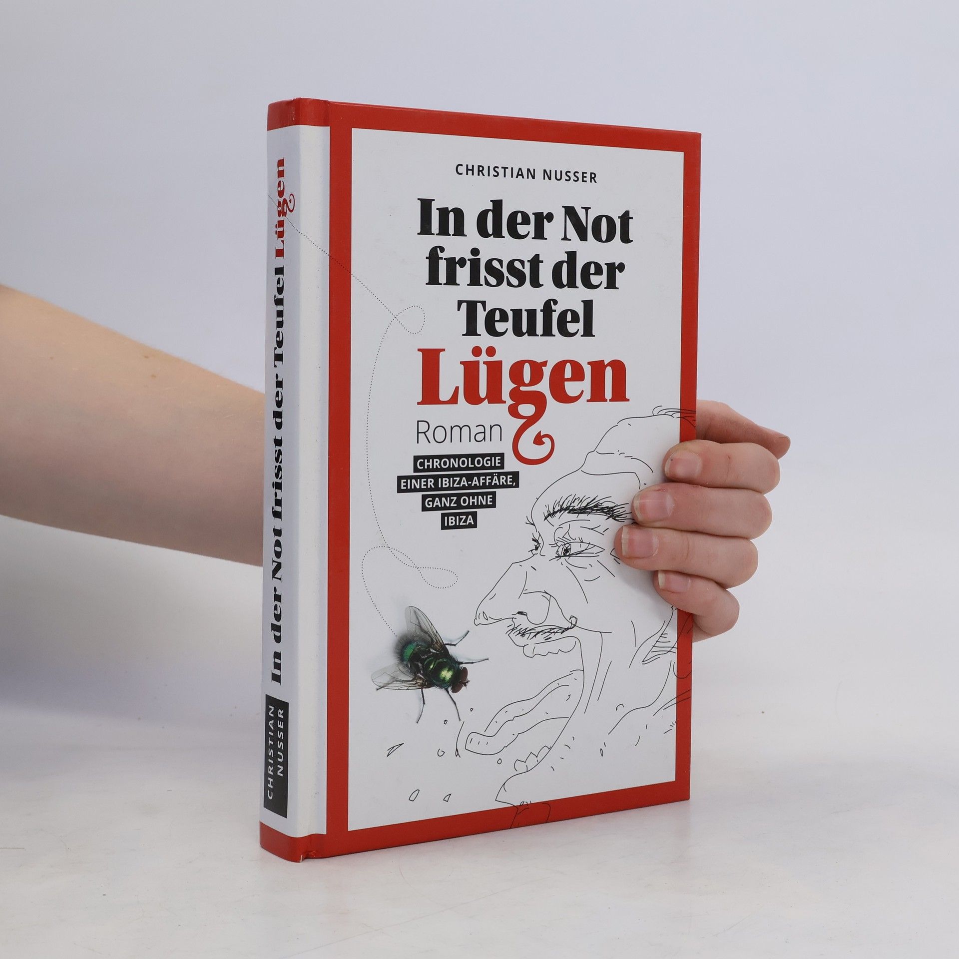 Christian Nusser In der Not frisst der Teufel Lügen