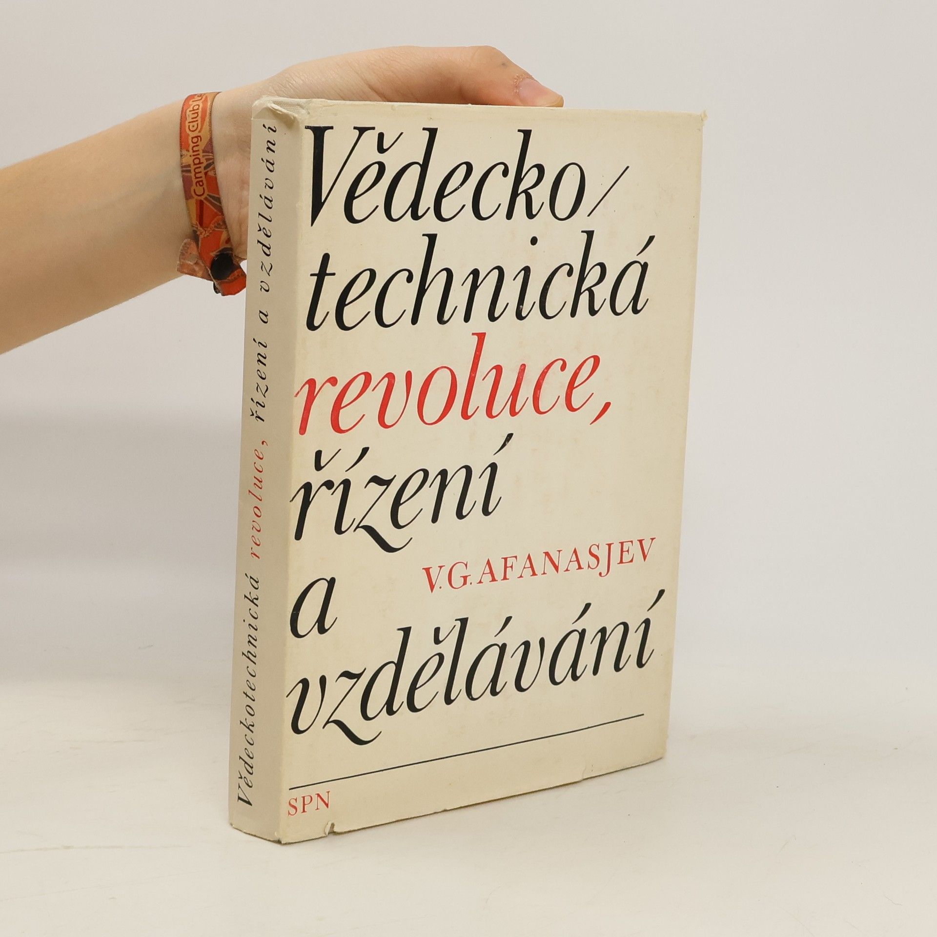 Viktor Grigorjevič Afanasjev Vědecko-technická revoluce, řízení a vzdělávání