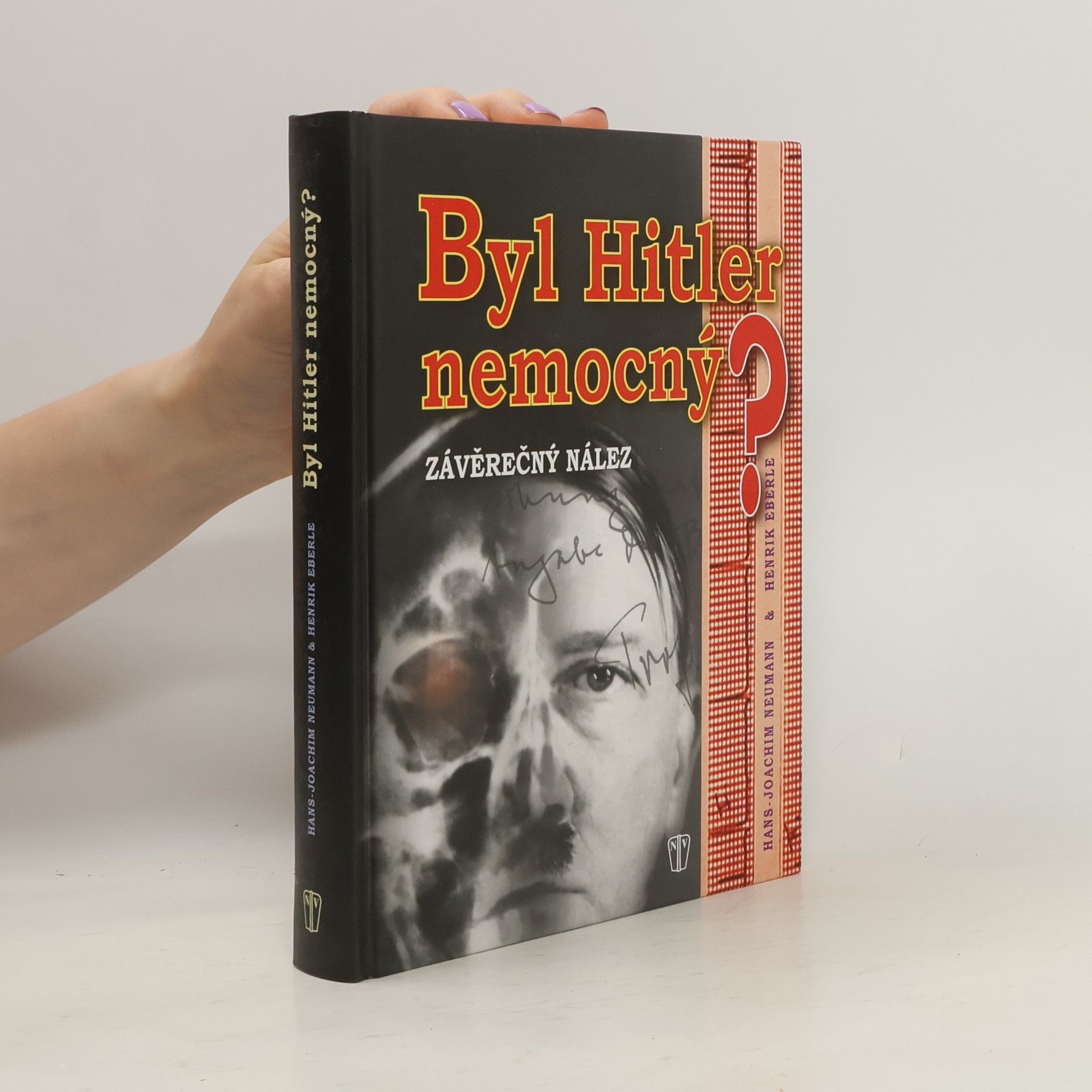 Hans-Joachim Neumann  Byl Hitler nemocný? Závěrečný nález
