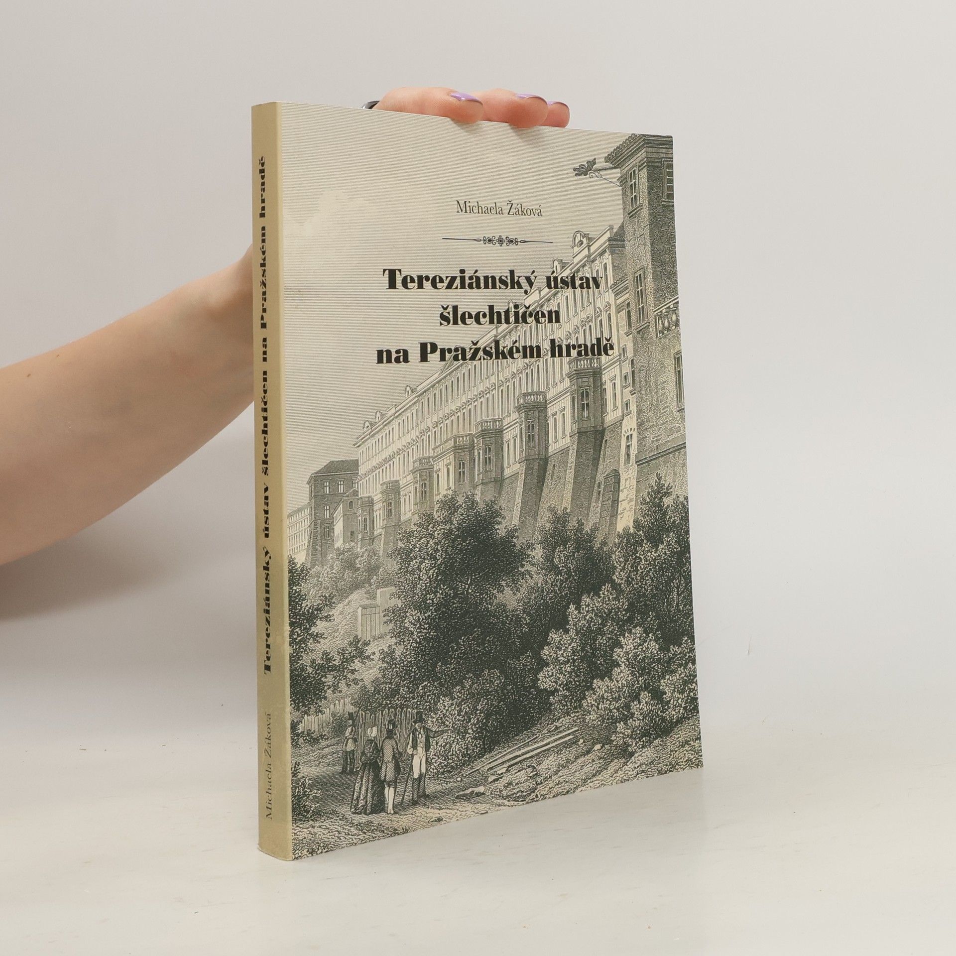 Michaela Žáková Tereziánský ústav šlechtičen na Pražském hradě