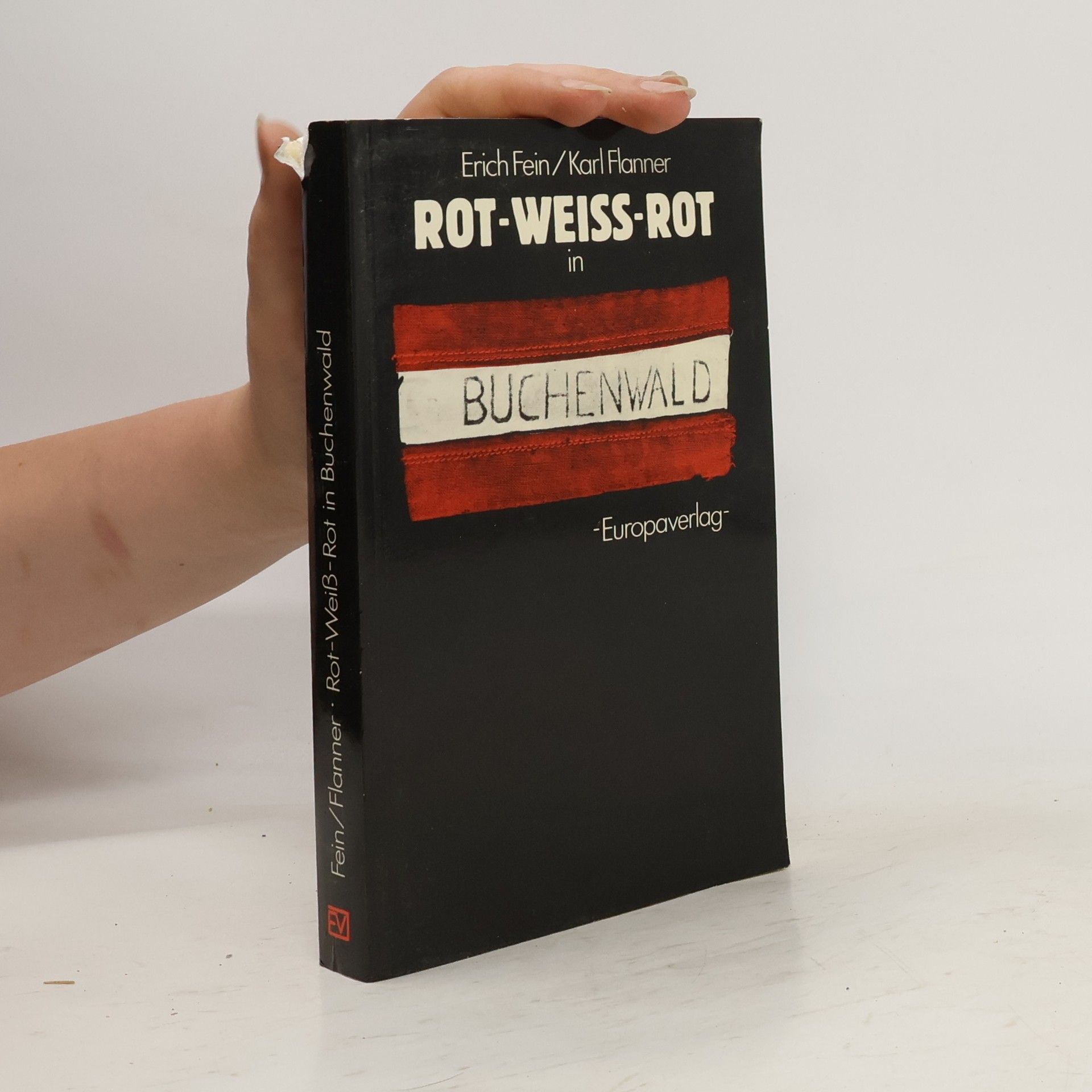 Erich Fein Rot-weiss-rot in Buchenwald