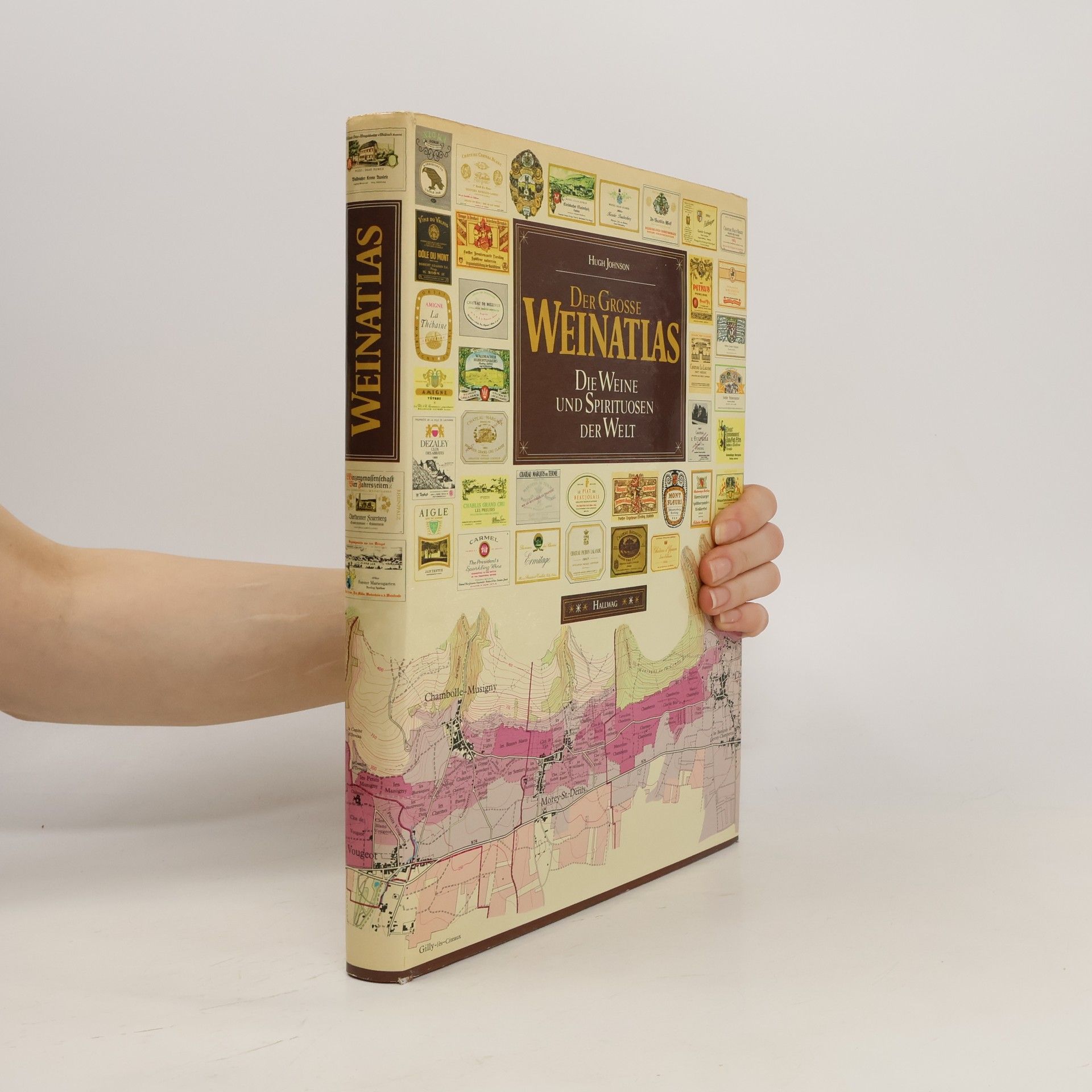Hugh Johnson Der grosse Weinatlas : die Weine und Spirituosen der Welt