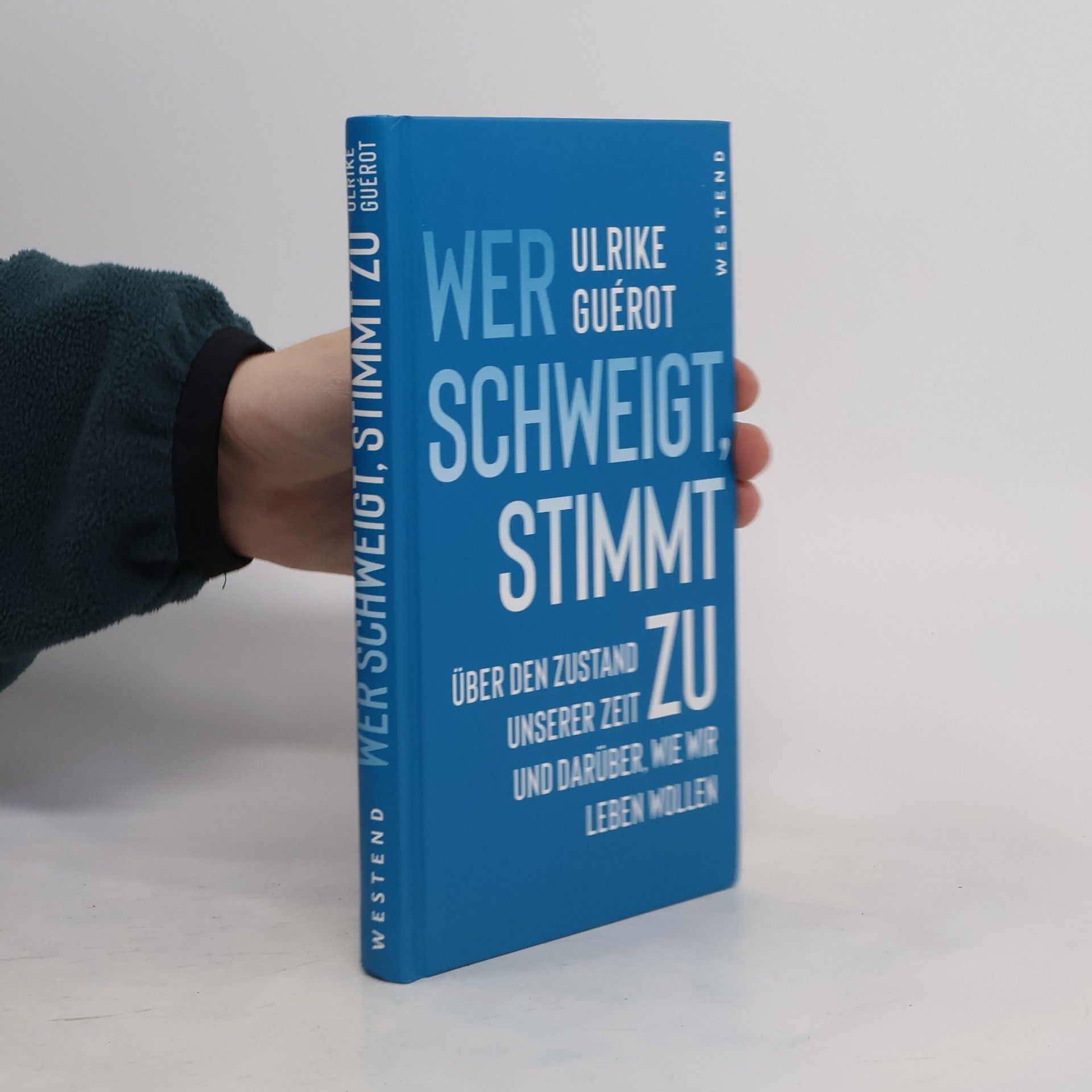 Ulrike Guérot Wer schweigt, stimmt zu