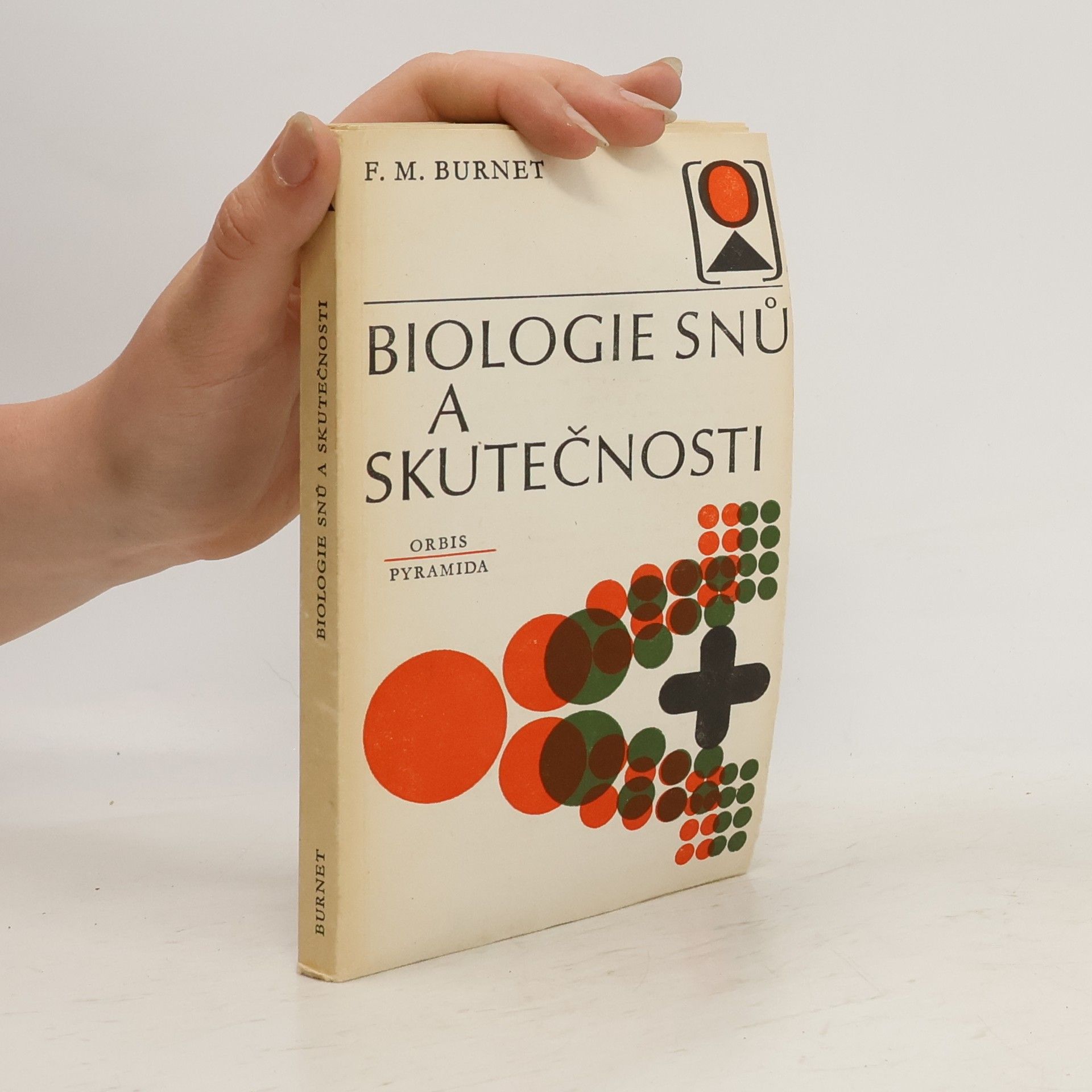 Frank Macfarlane Burnet Biologie snů a skutečnosti