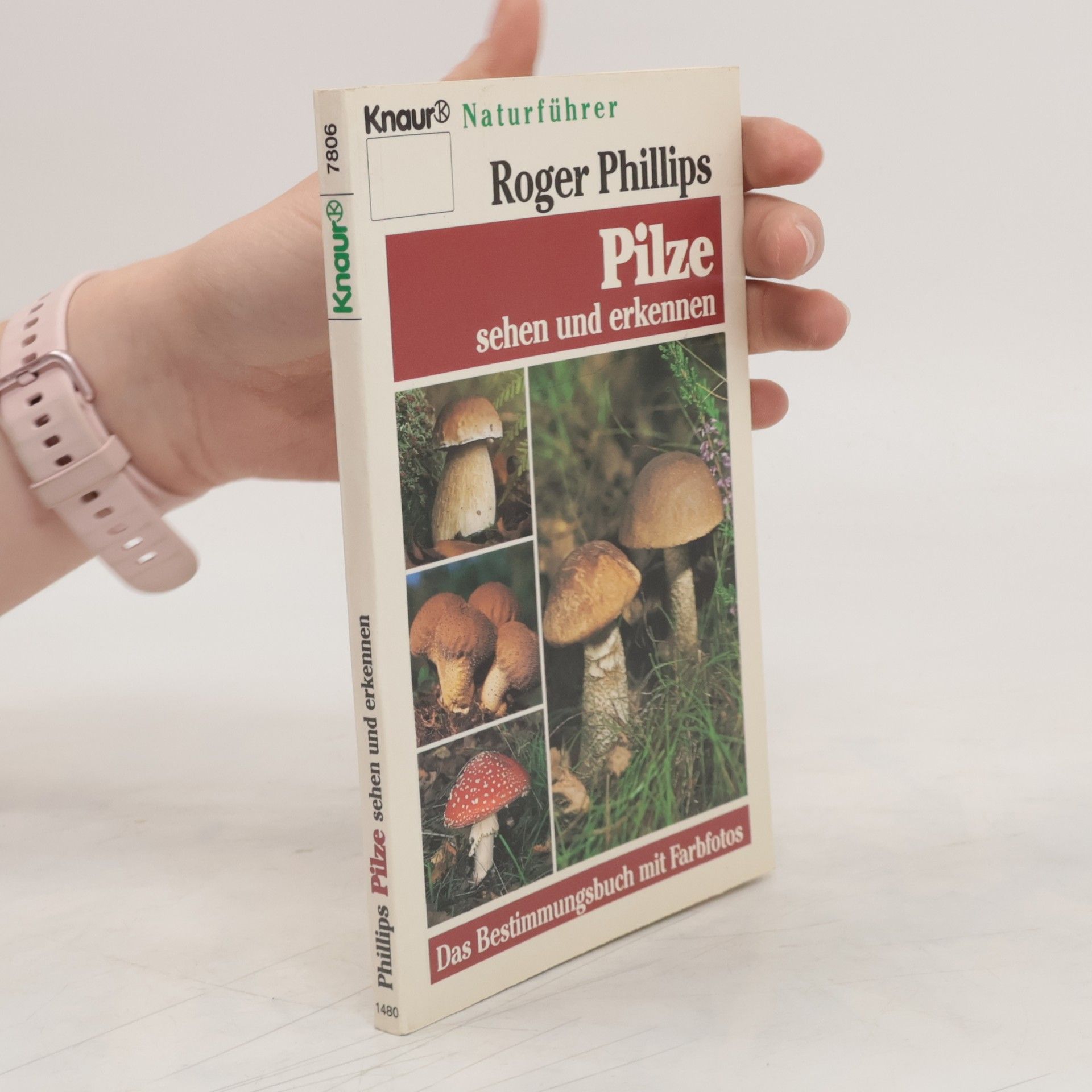 Roger Phillips Pilze sehen und erkennen