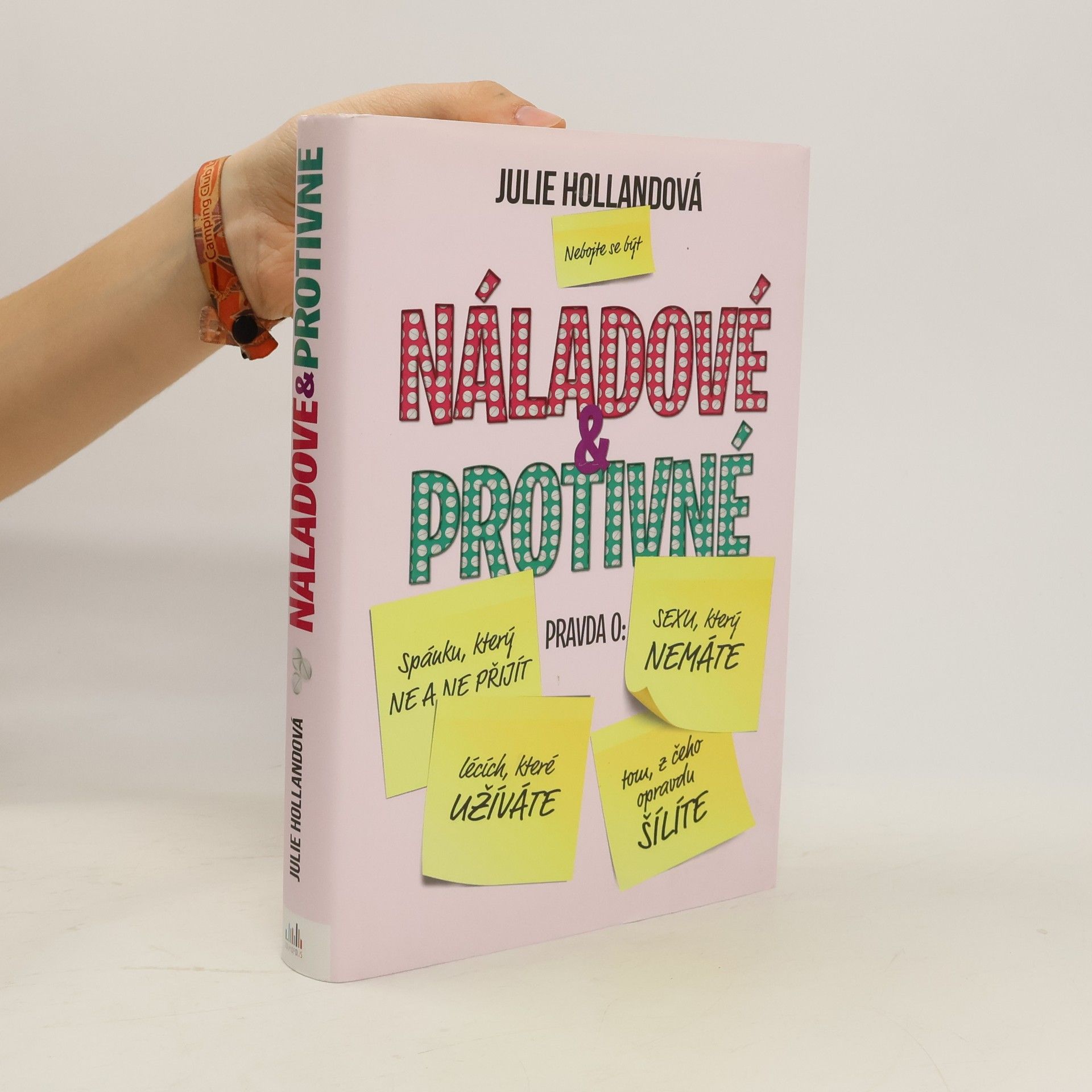 Julie Holland Náladové & protivné