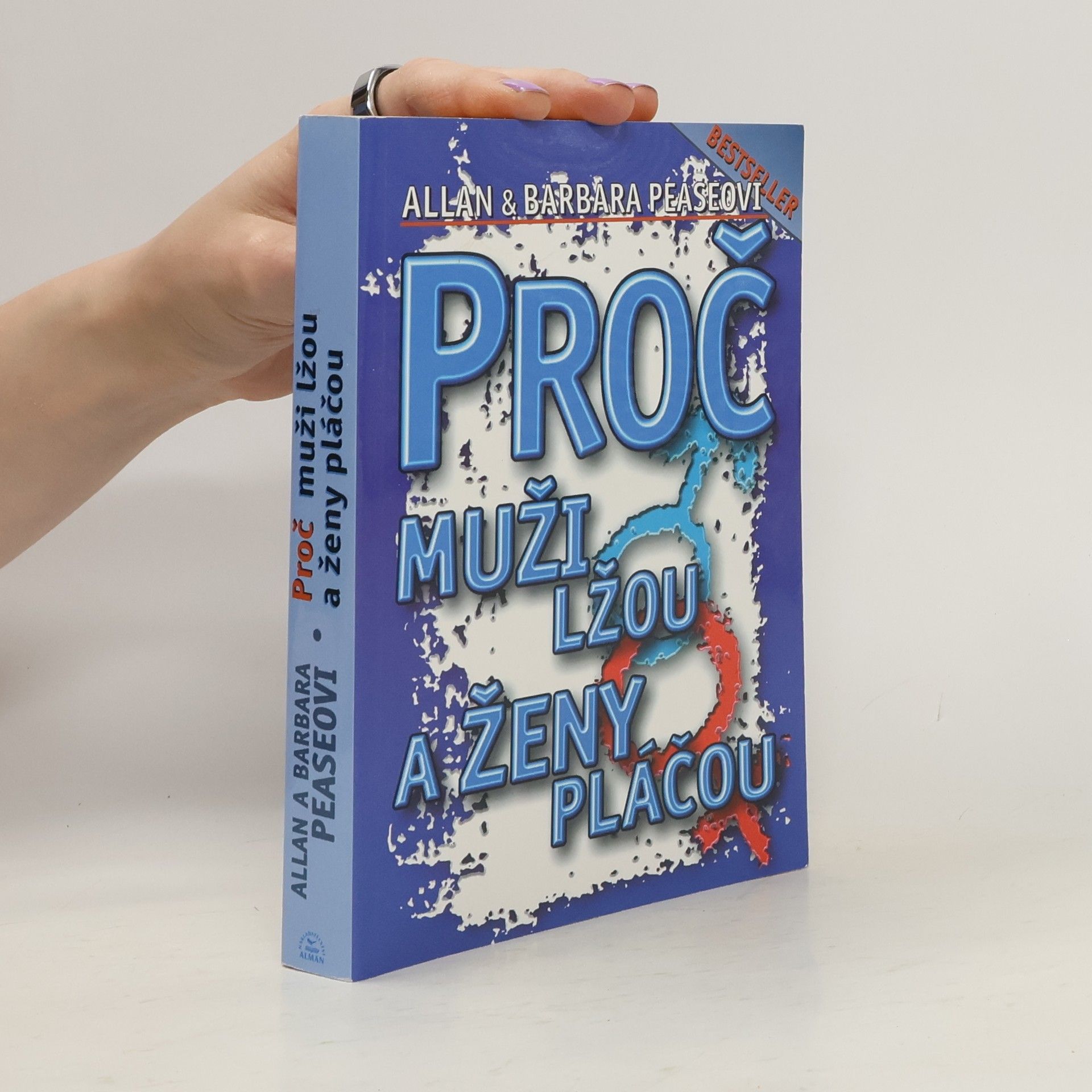 Allan Pease Proč muži lžou a ženy pláčou