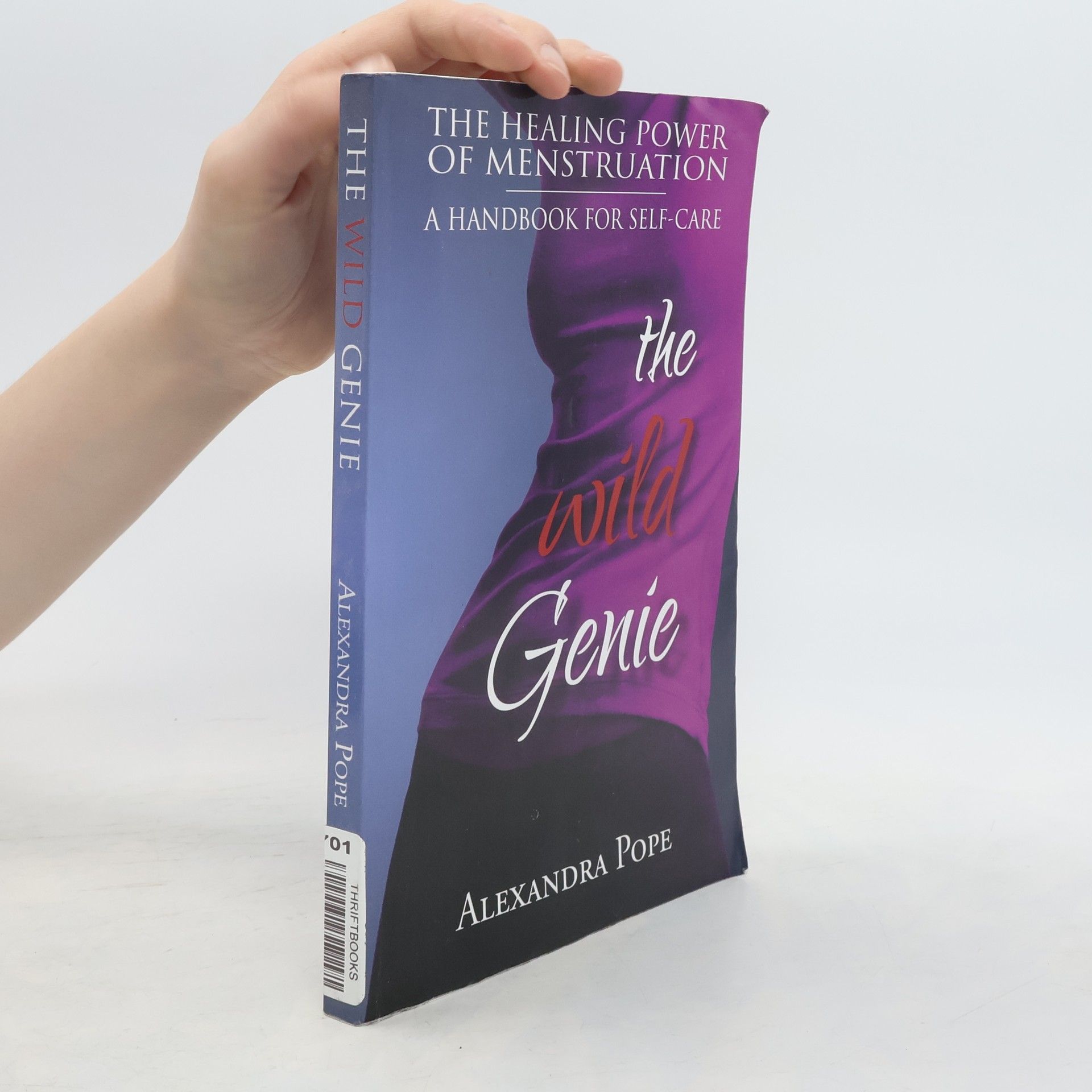 Alexandra Pope The Wild Genie. The Healing Power of Menstruation