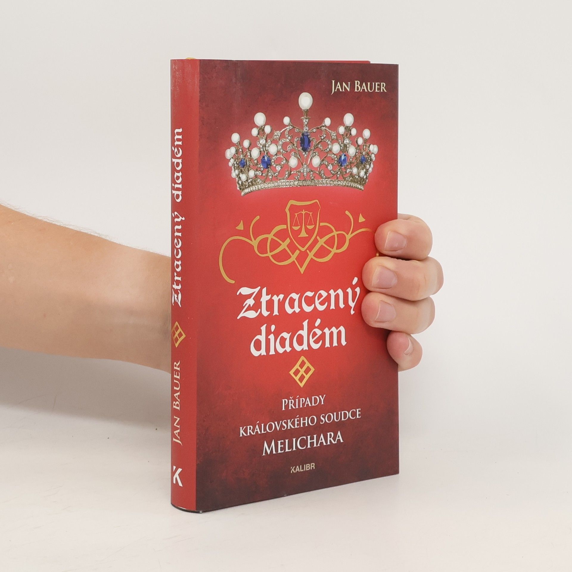 Jan Bauer Ztracený diadém. Případy královského soudce Melichara