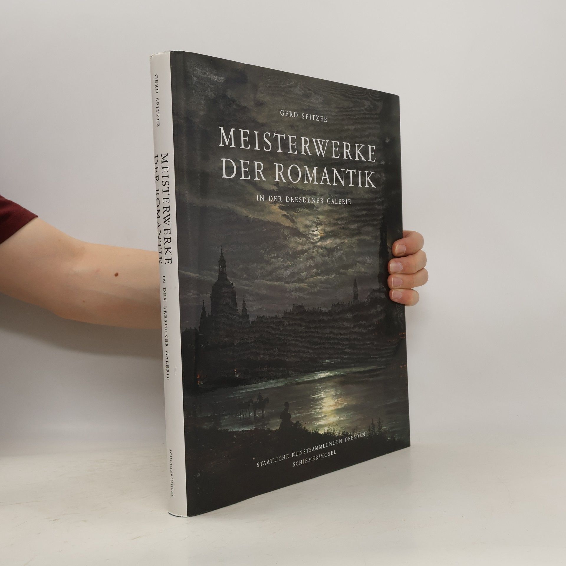Gerd Spitzer Meisterwerke der Romantik in der Dresdener Galerie