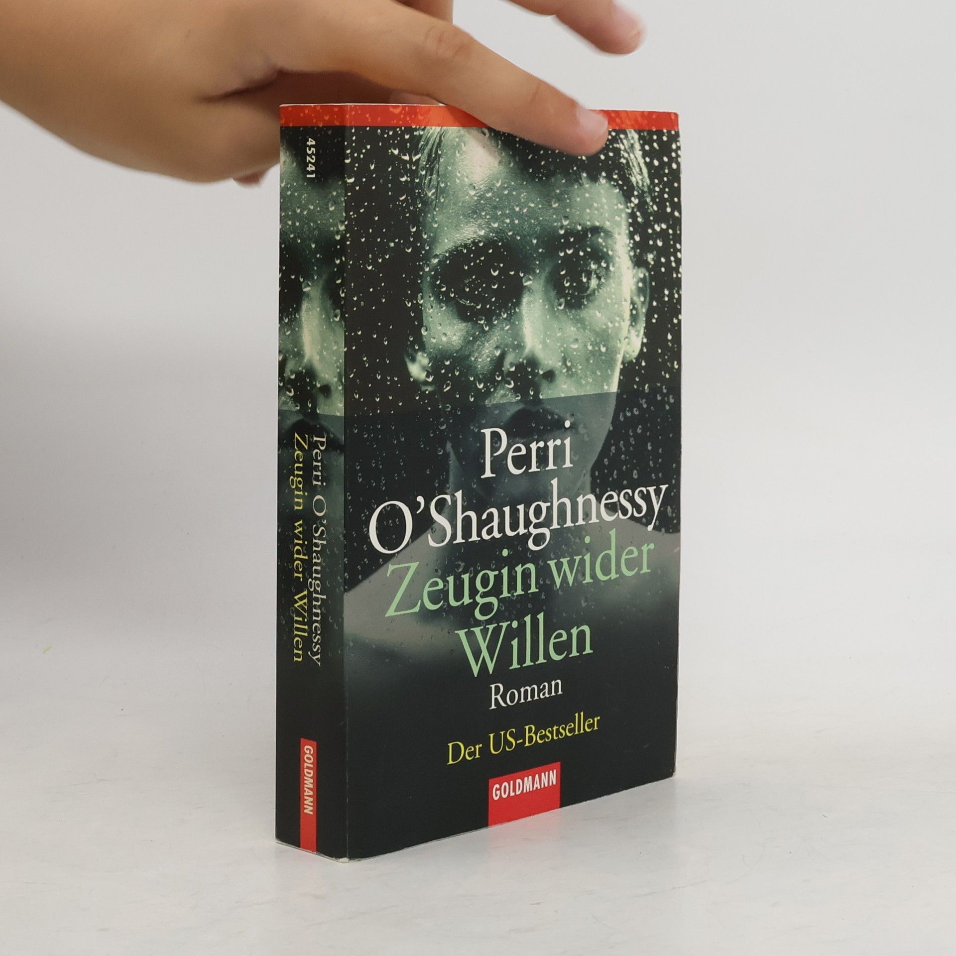 Perri O'Shaughnessy Zeugin wider Willen. Roman. Aus d. Amerikan. v. Ulrike Röska