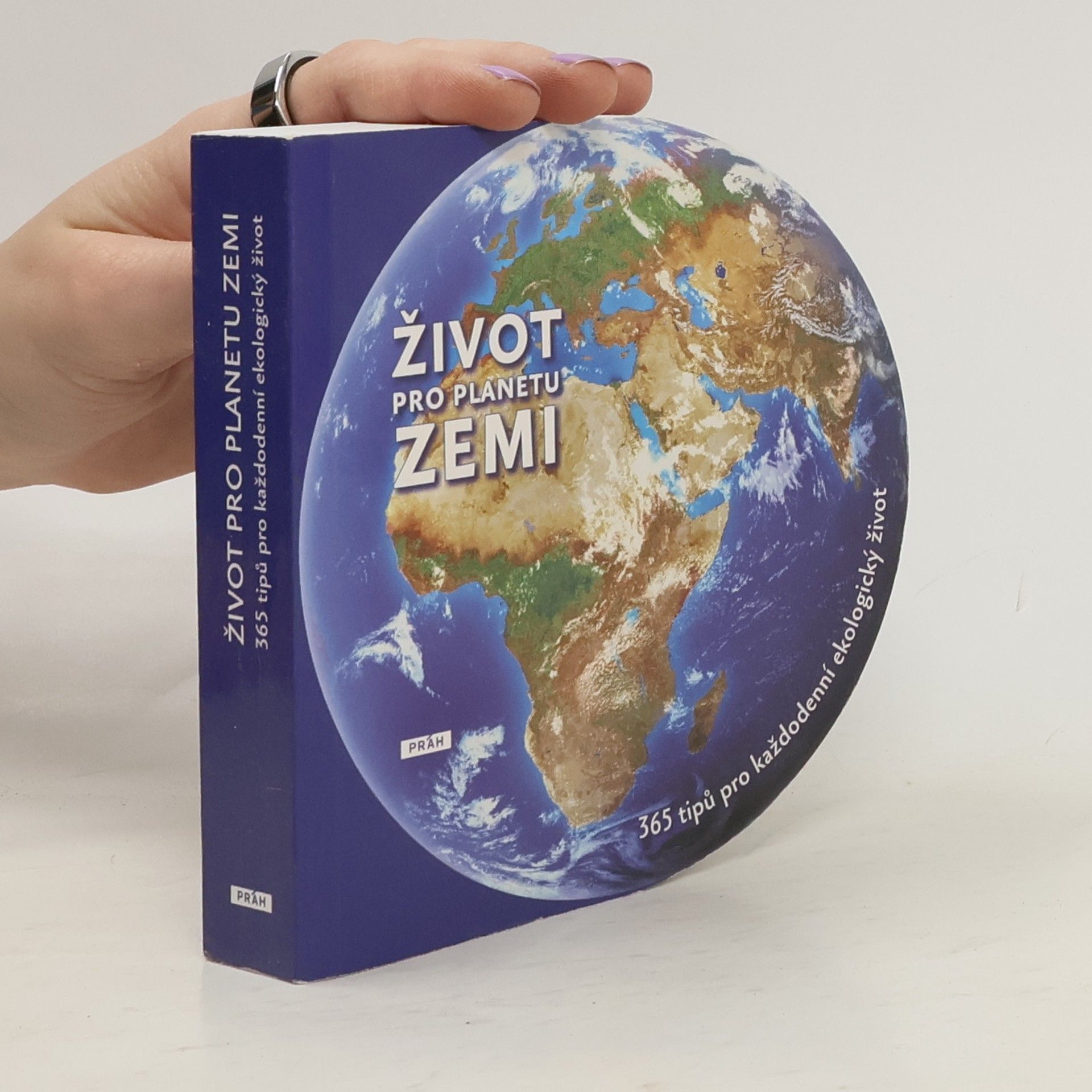 Noëlle Saugout Život pro planetu Zemi. 365 tipů pro každodenní ekologický život