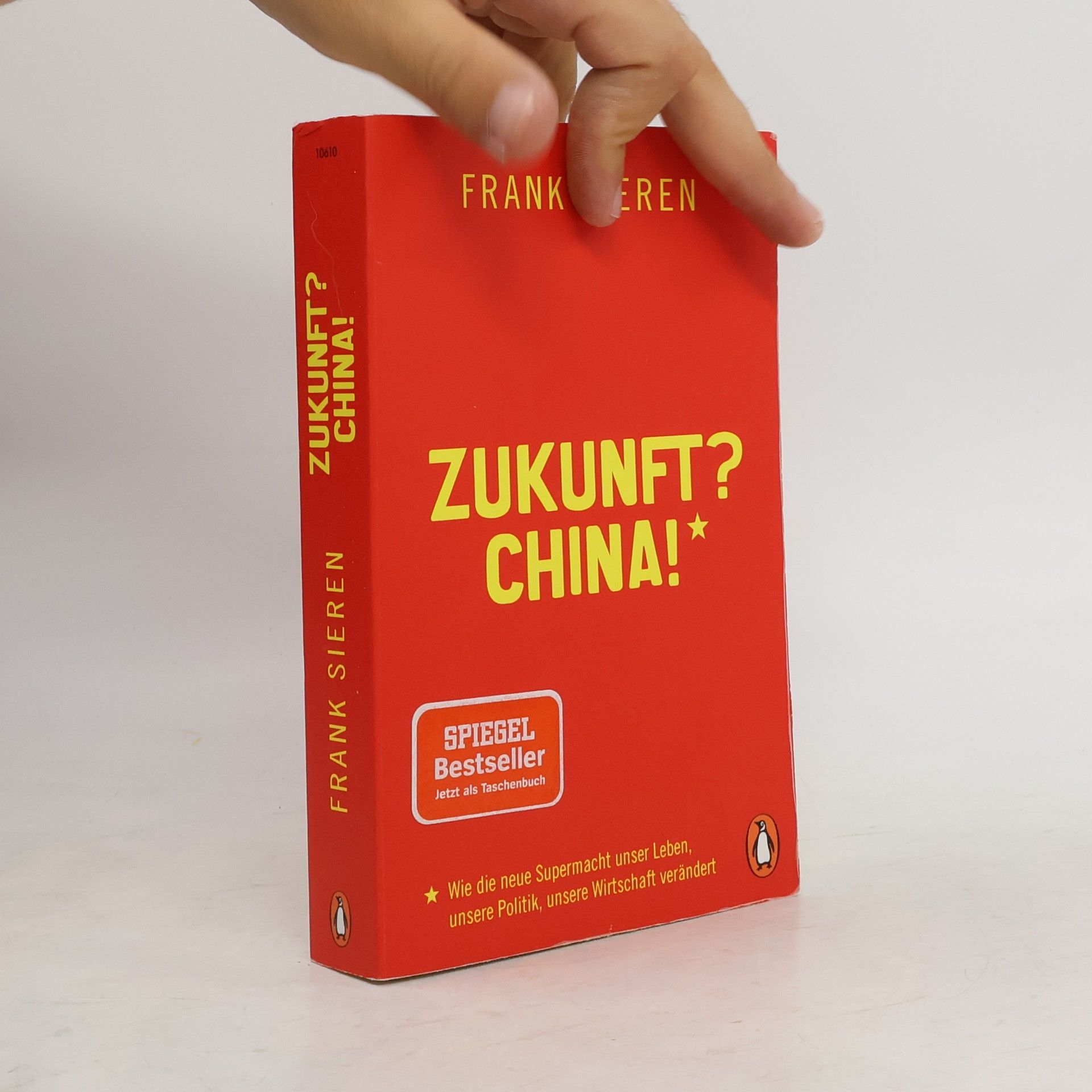 Frank Sieren Zukunft? China!