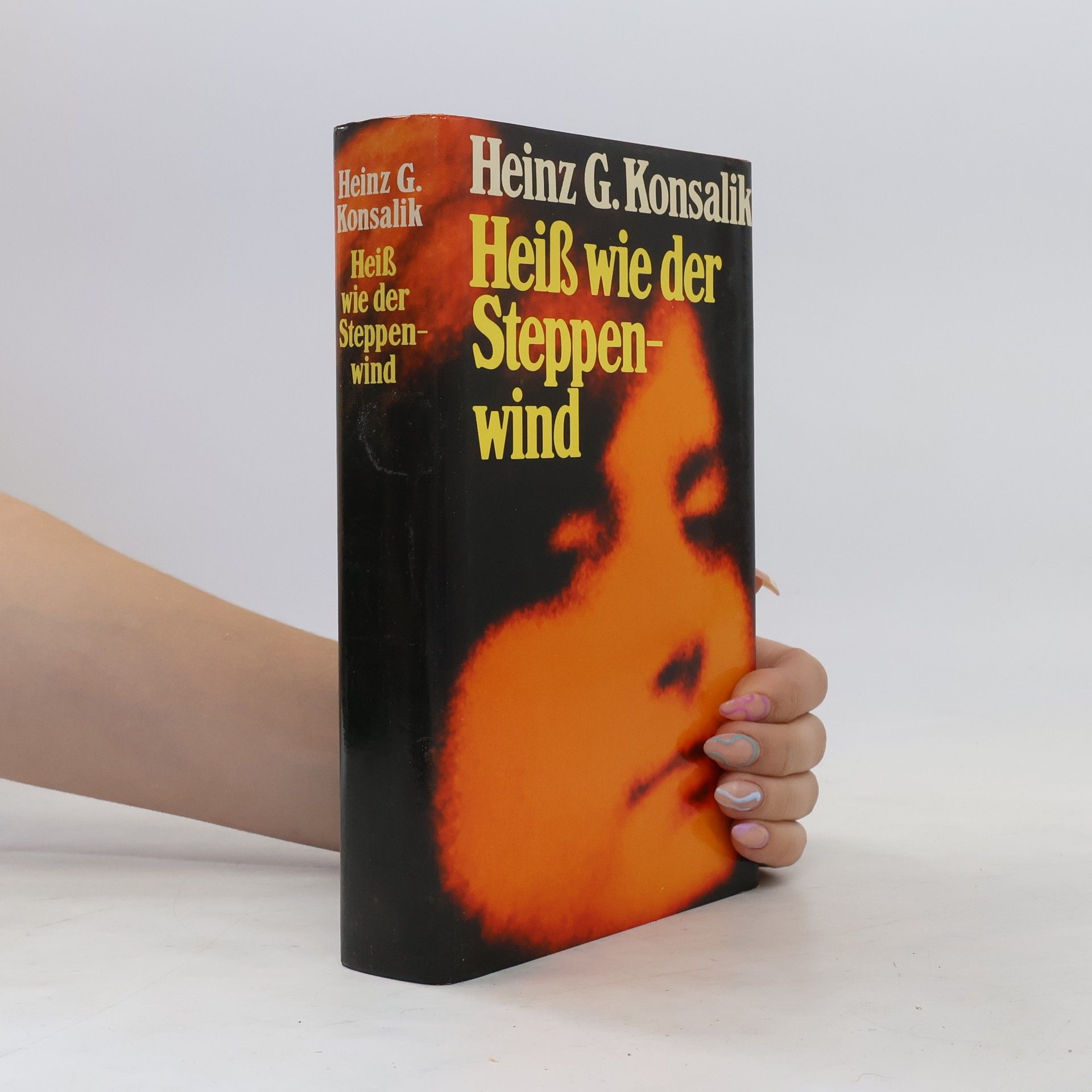 Heinz G. Konsalik Heiß wie der Steppenwind