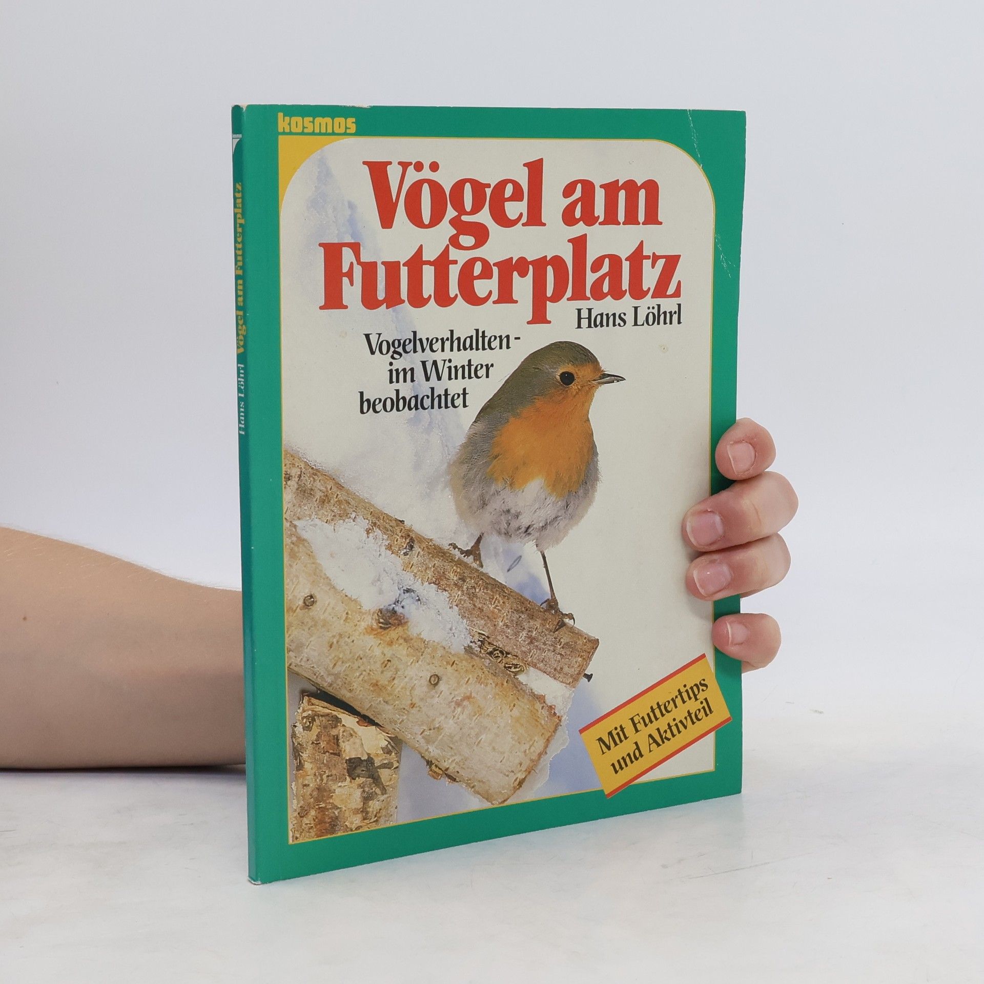 Hans Löhrl Vögel am Futterplatz