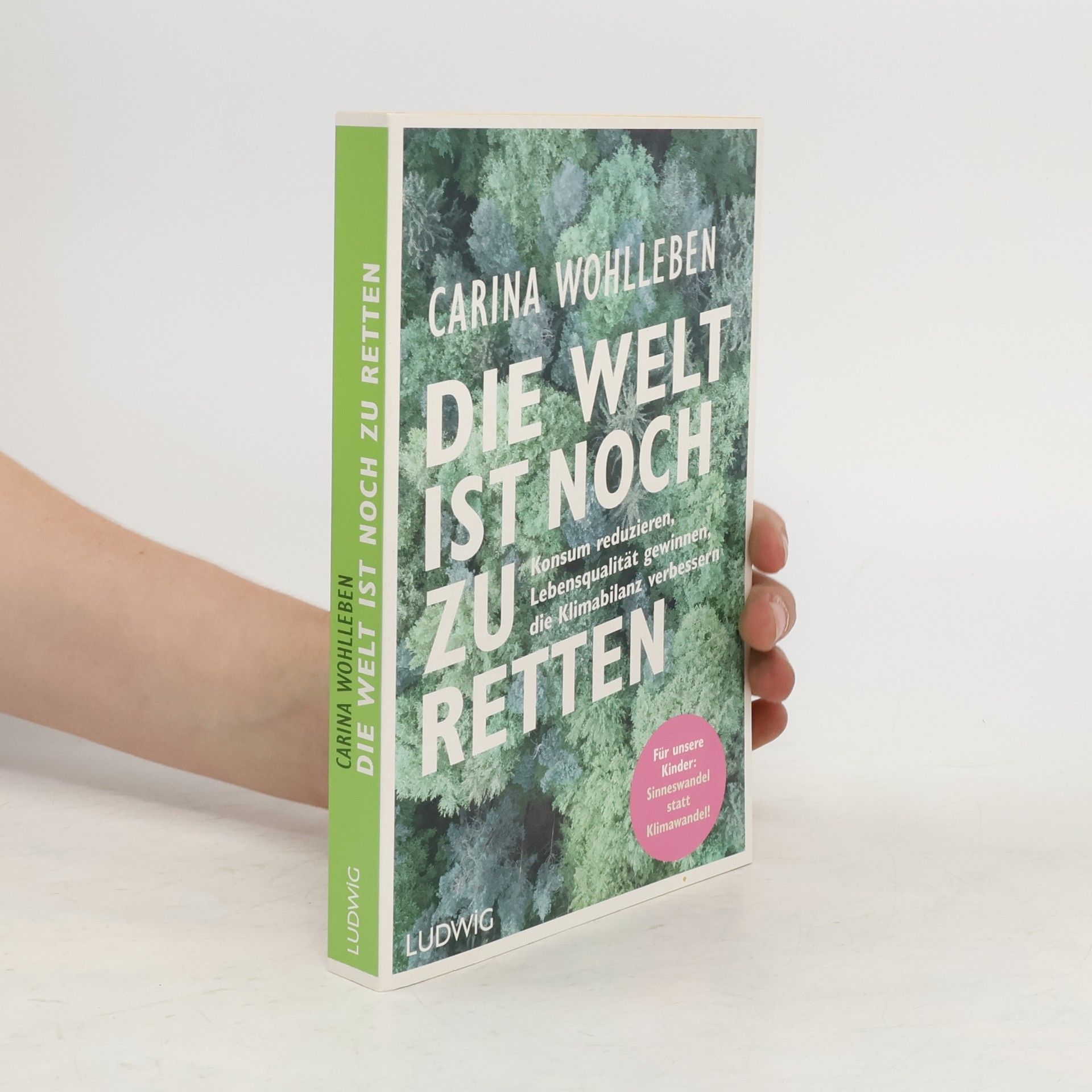 Carina Wohlleben Die Welt ist noch zu retten