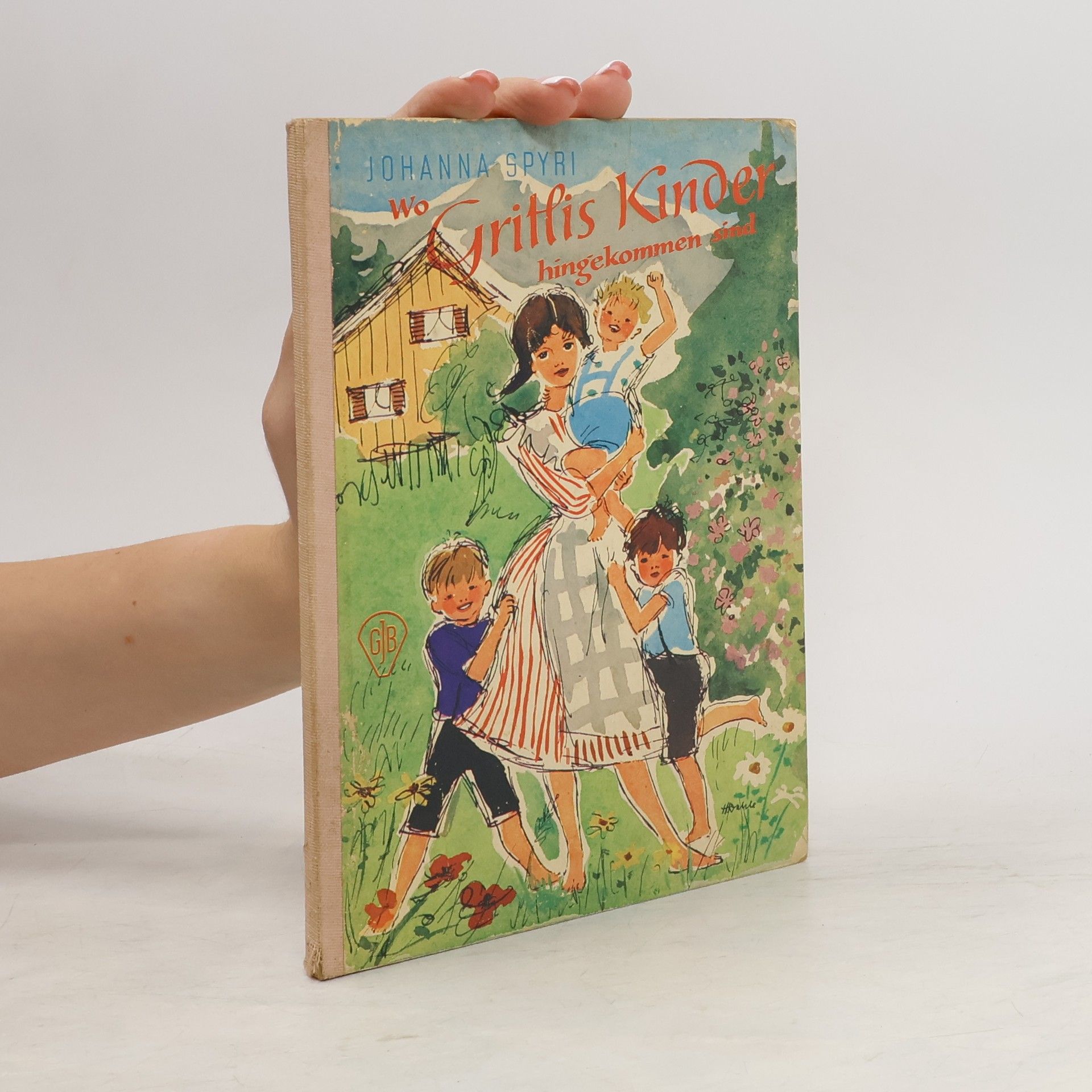 Johanna Spyri Gritlis Kinder. Band 1: Wo Gritlis Kinder hingekommen sind