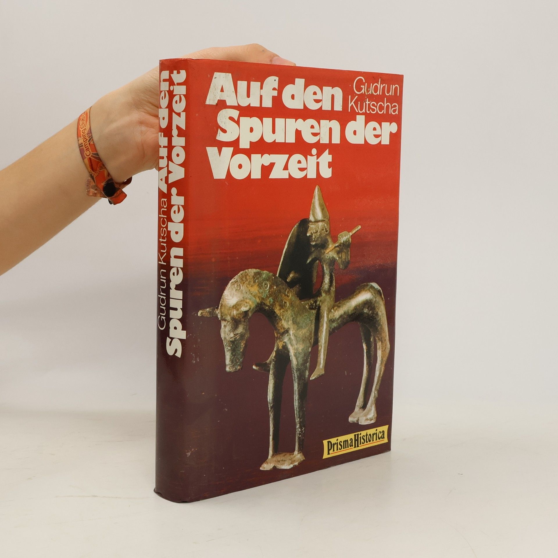 Gudrun Kutscha Auf den Spuren der Vorzeit