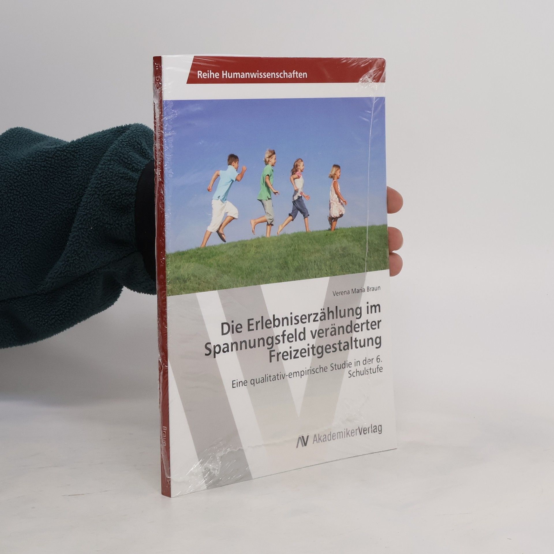 Verena Maria Braun Die Erlebniserzählung im Spannungsfeld veränderter Freizeitgestaltung