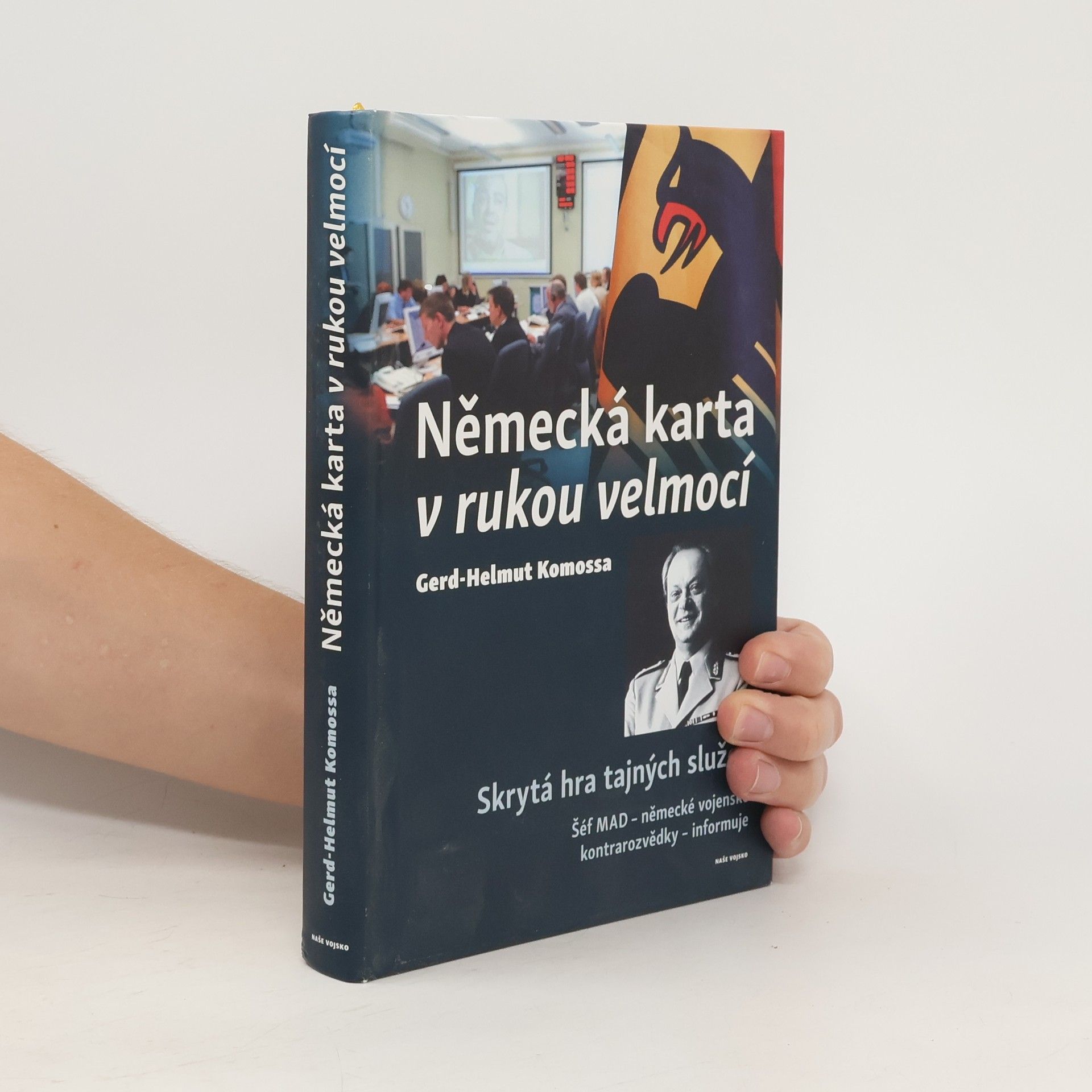 Gerd Helmut Komossa Německá karta v rukou velmocí