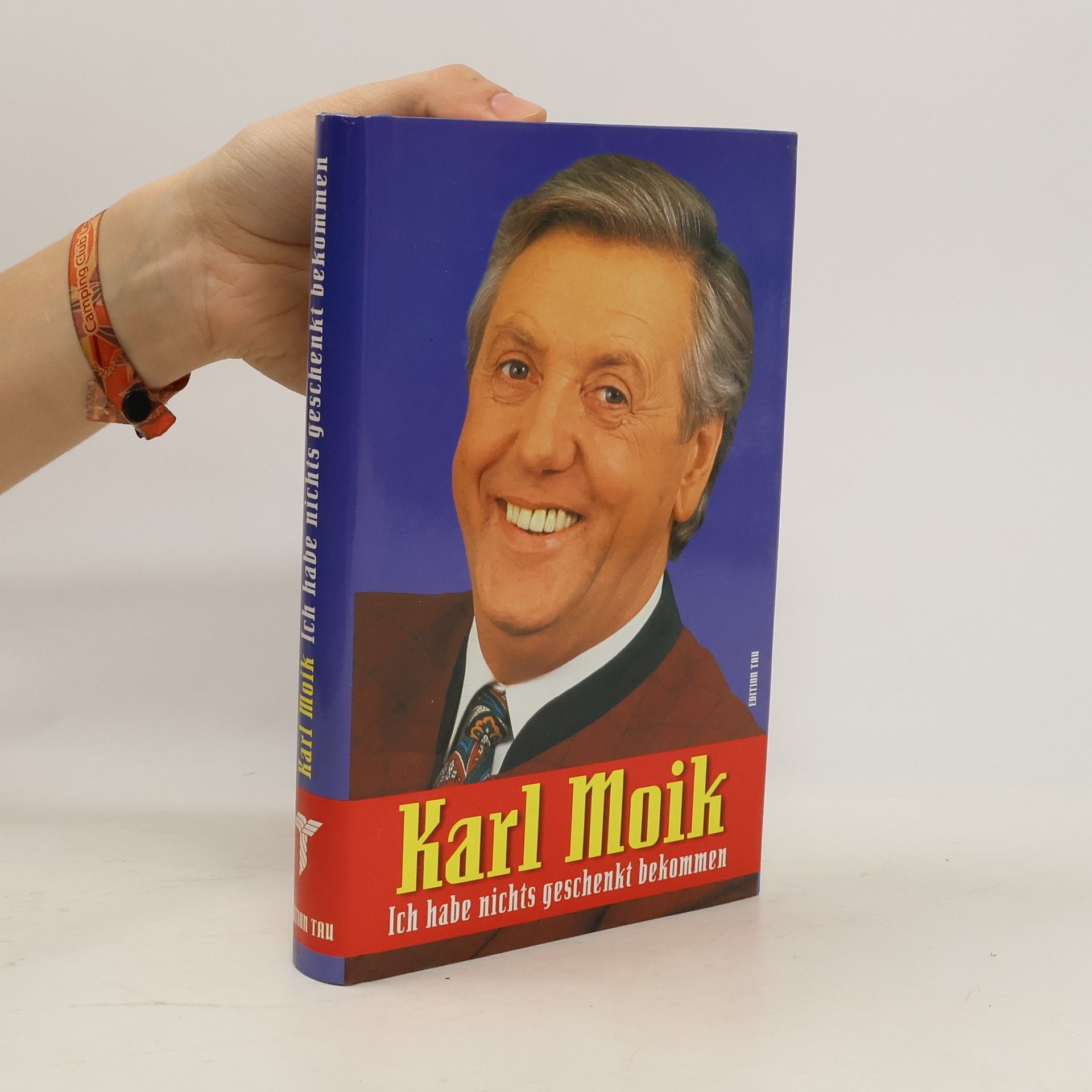 Karl Moik Ich habe nichts geschenkt bekommen