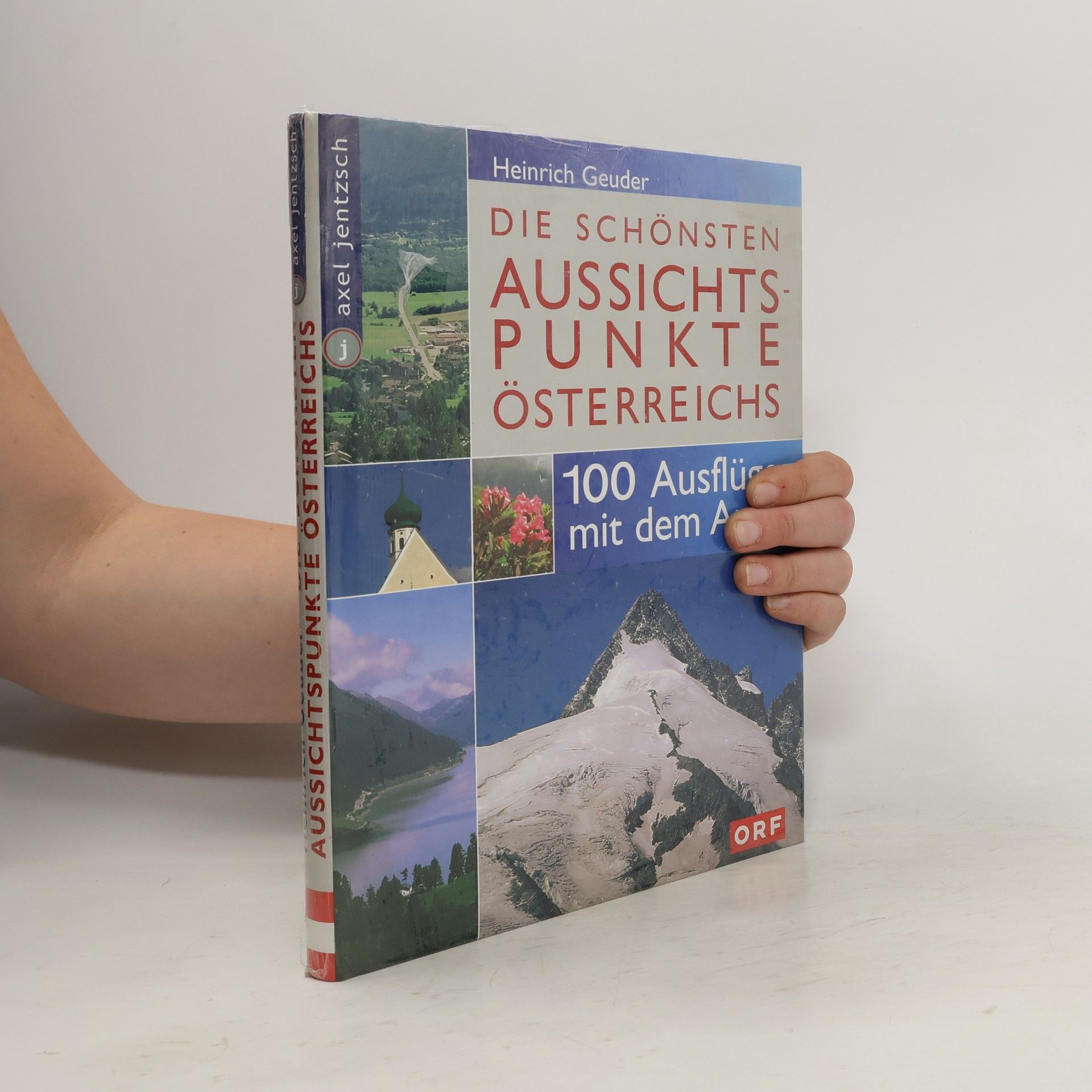 Heinrich Geuder Die schönsten Aussichtspunkte Österreichs