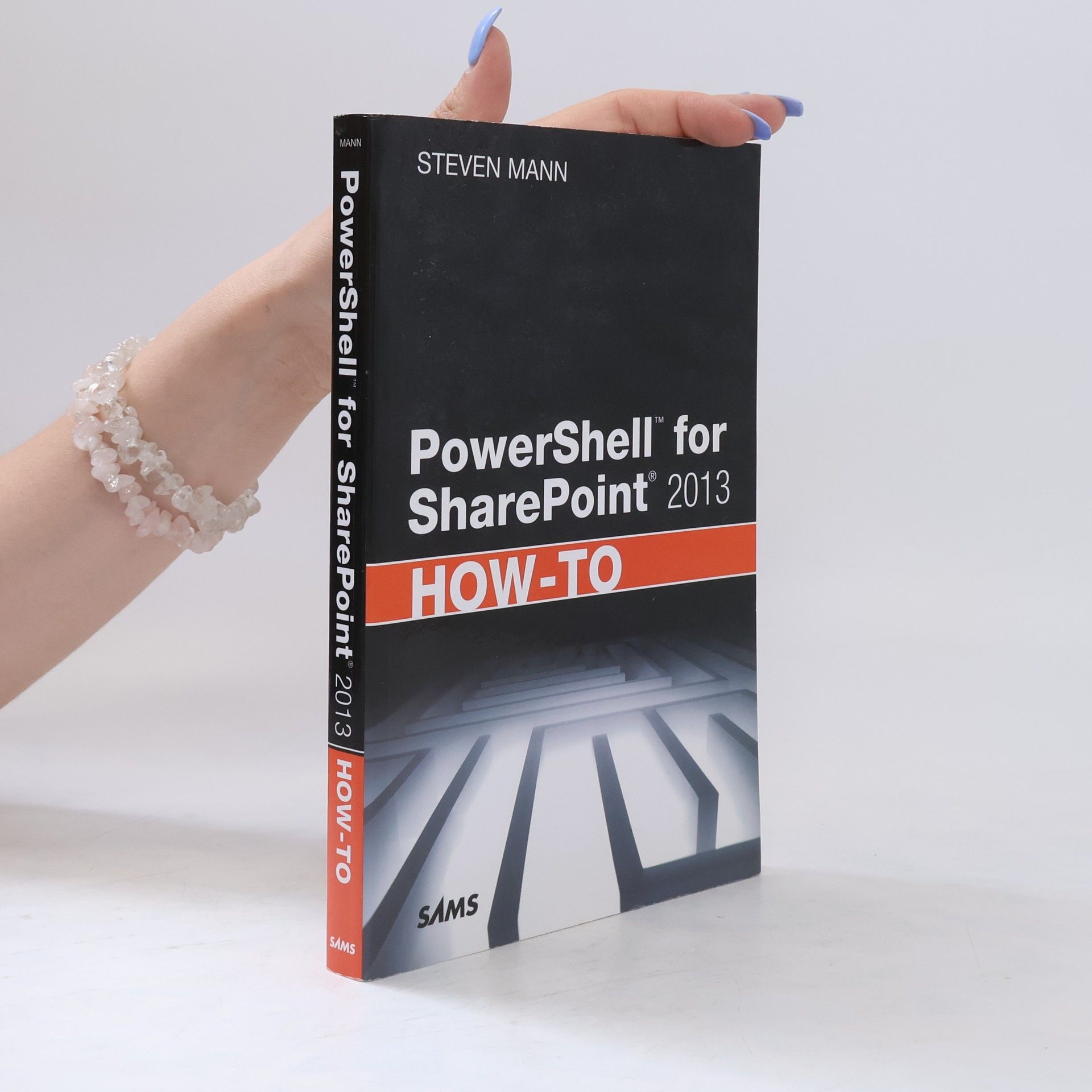Steve Mann PowerShell for SharePoint 2013